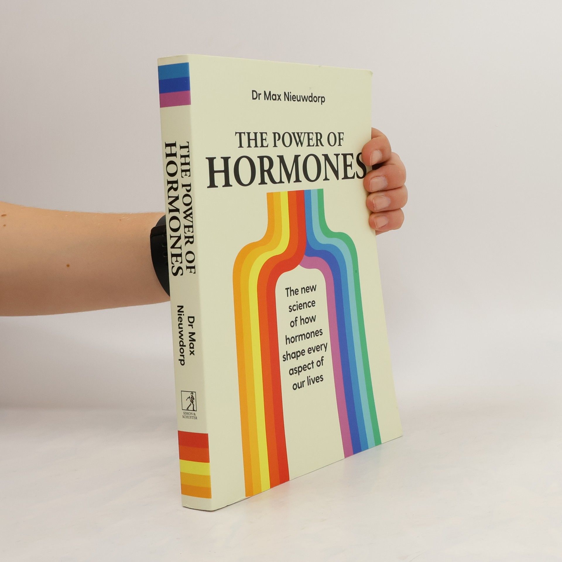 Max Nieuwdorp The Power of Hormones: The new science of how hormones shape every aspect of our lives