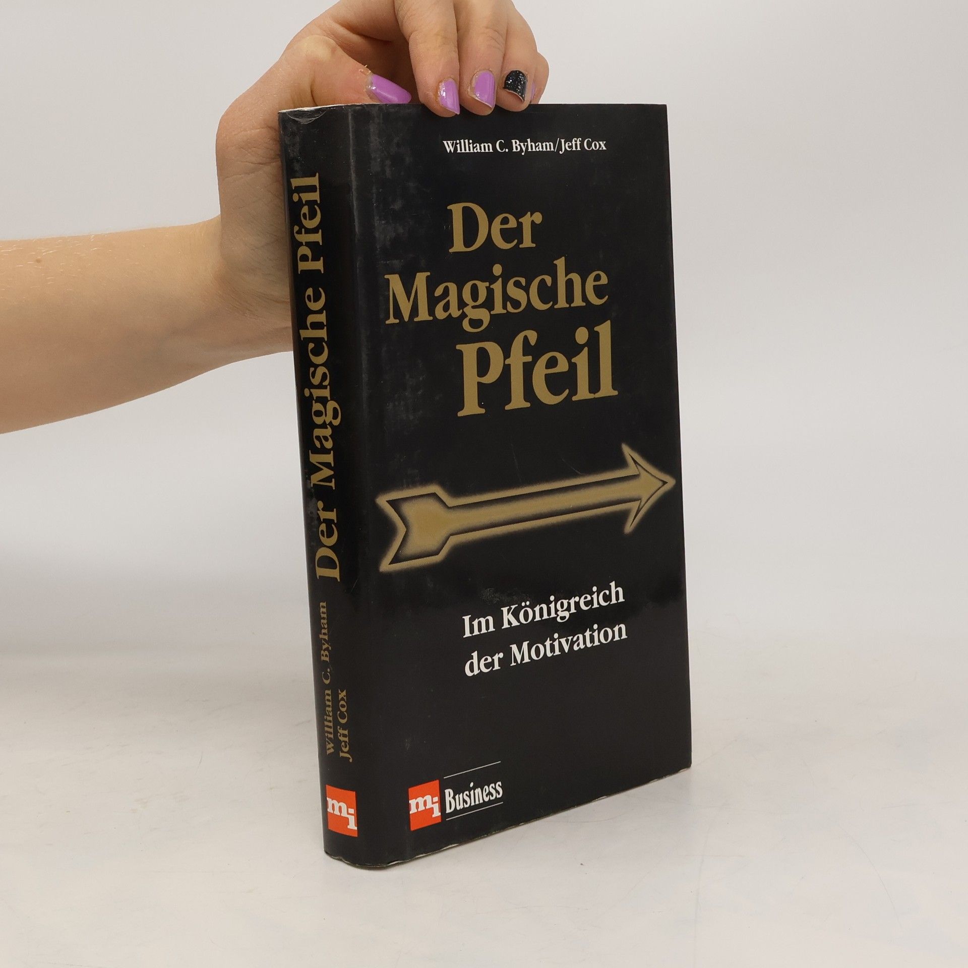 William C. Byham Der magische Pfeil