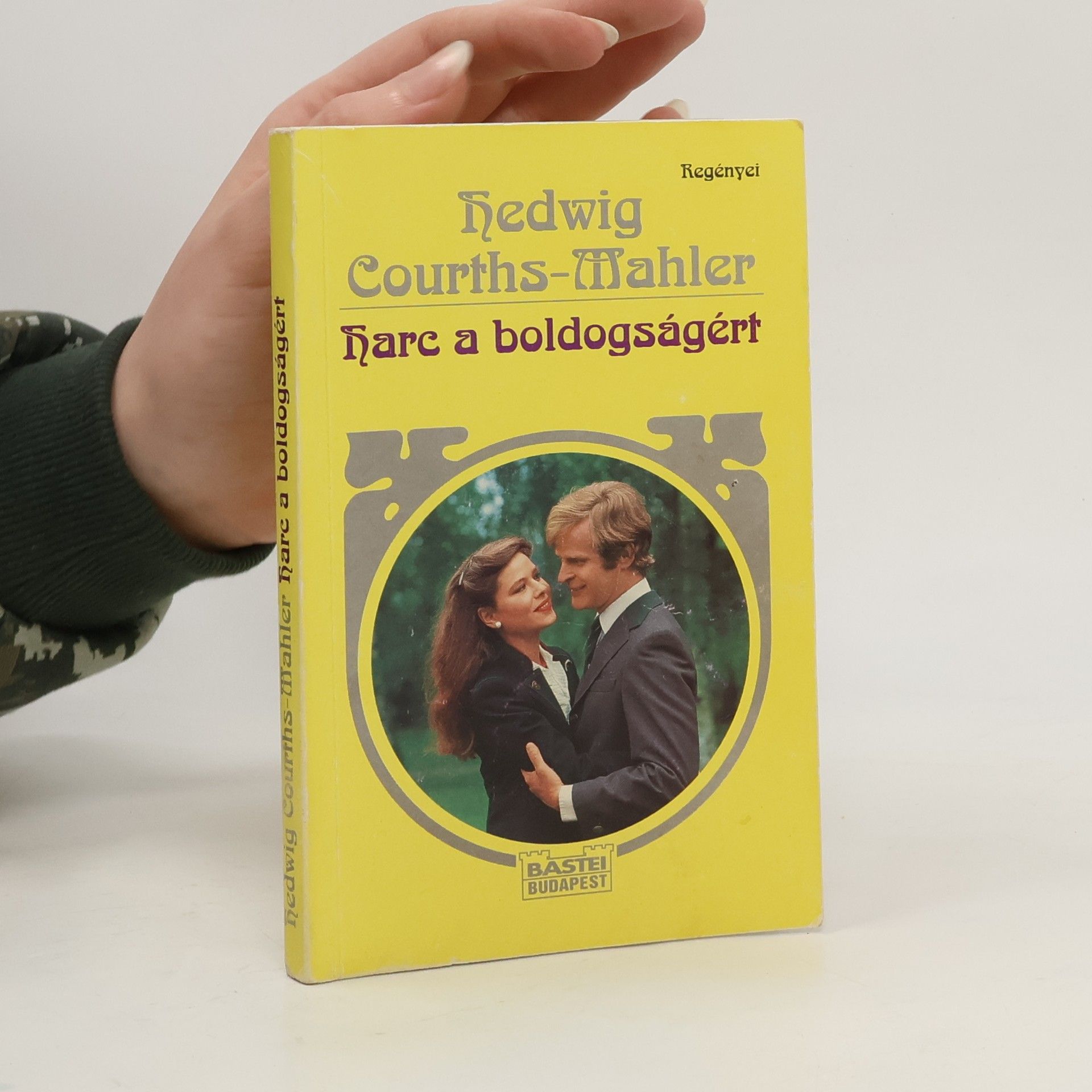 Hedwig Courths Mahler Harc a boldogságért