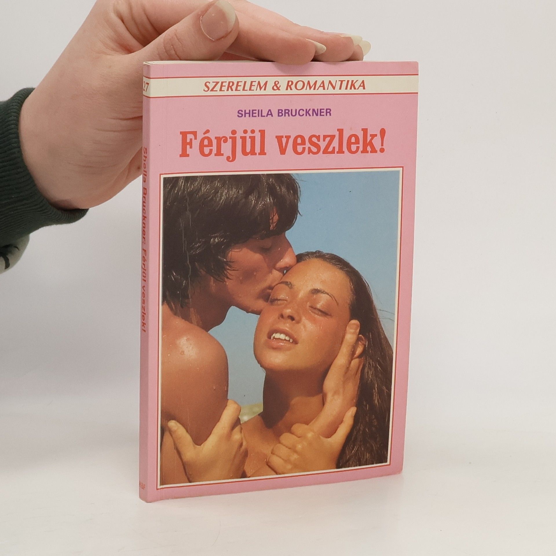 Sheila Bruckner Férjül ​veszlek!