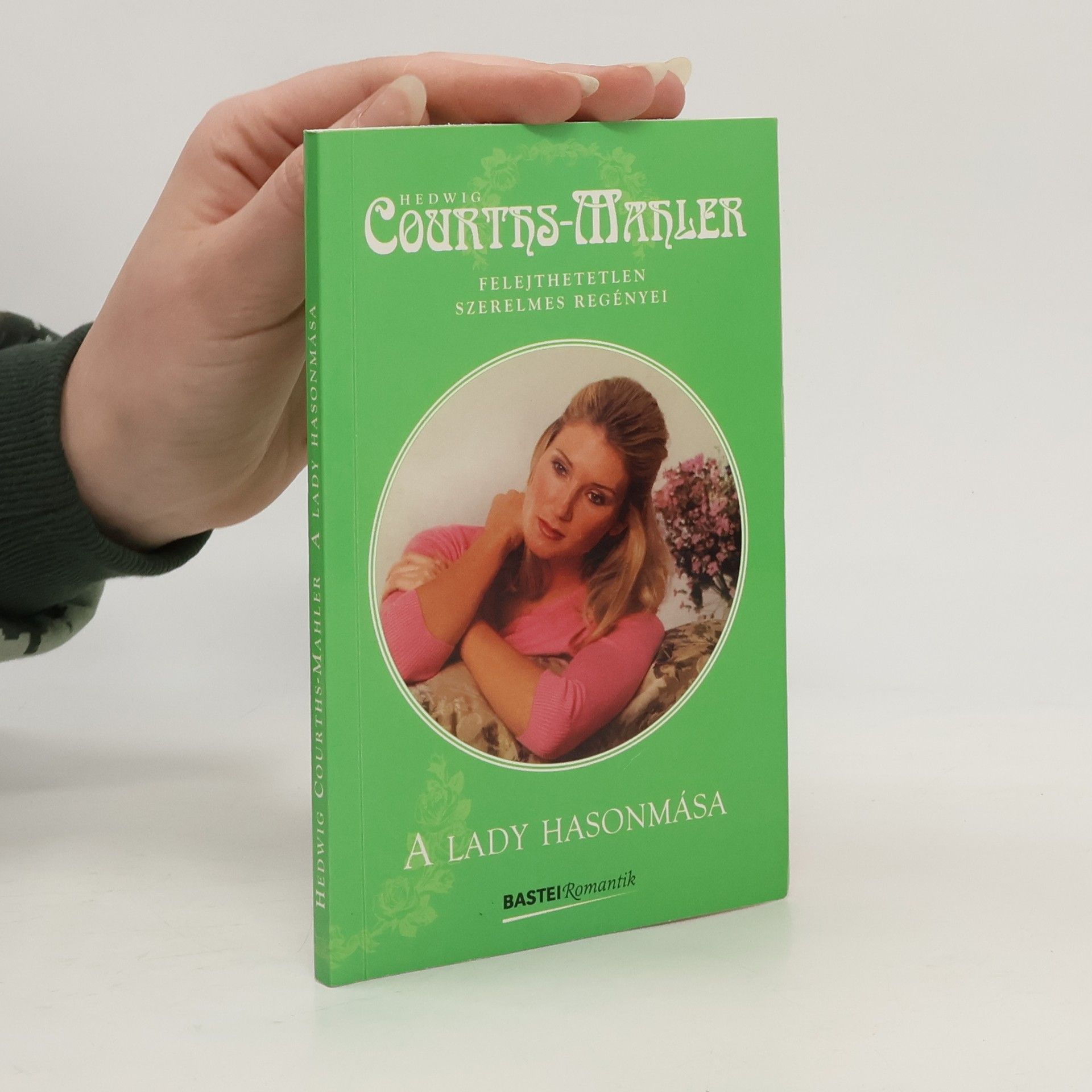 Hedwig Courths Mahler A lady hasonmása