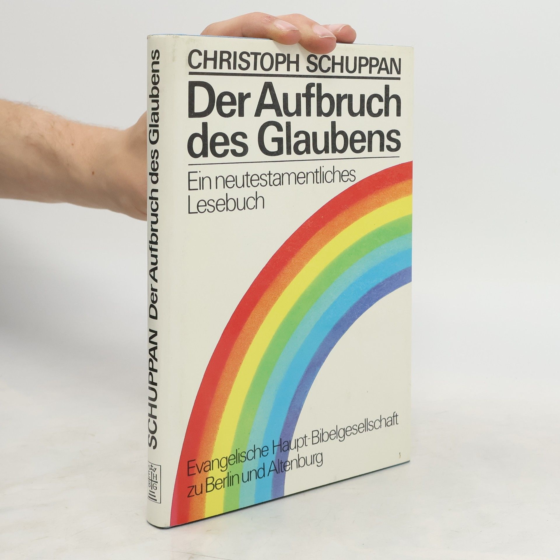 Christoph Schuppan Der Aufbruch des Glaubens