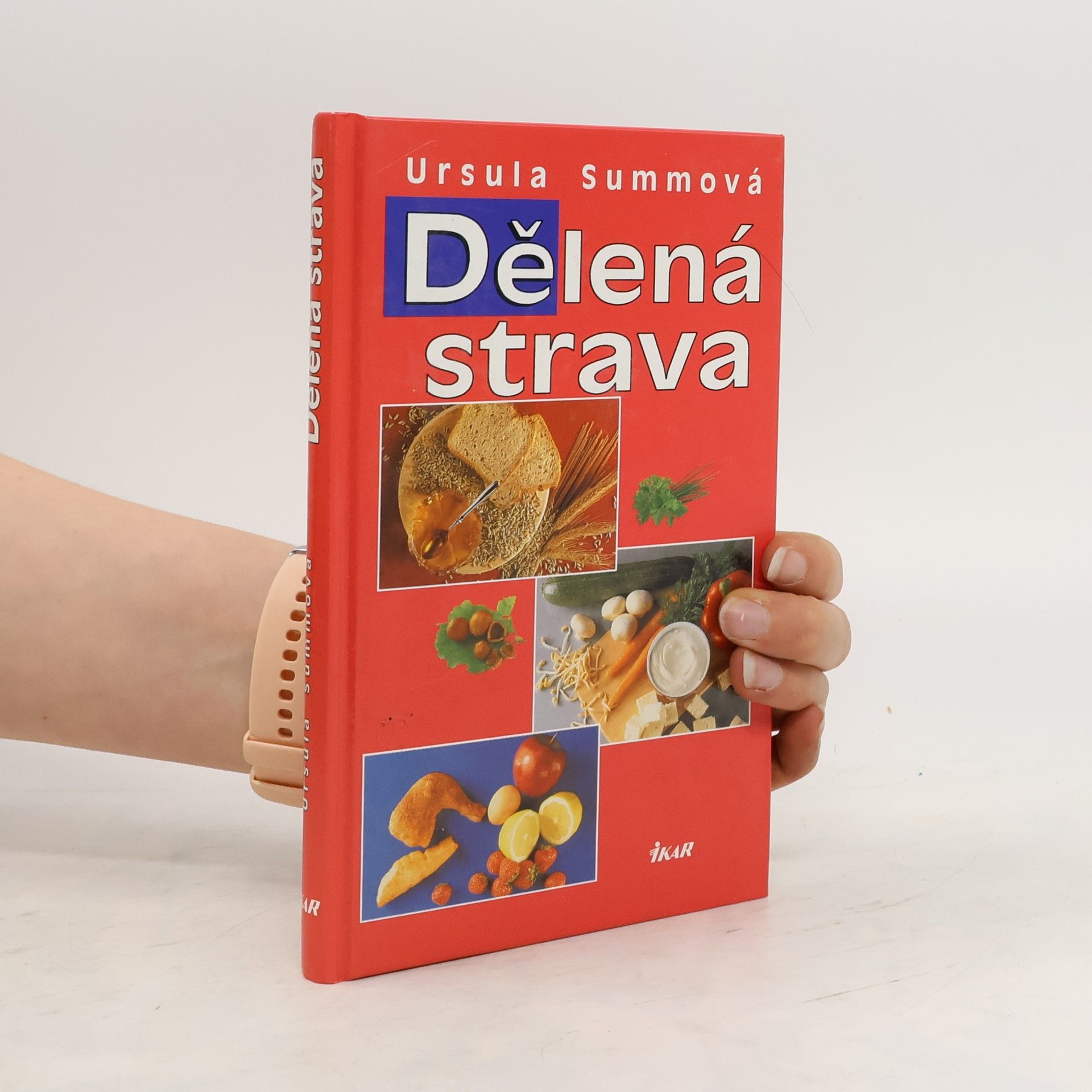 Ursula Summ Dělená strava pro zdraví a štíhlou linii