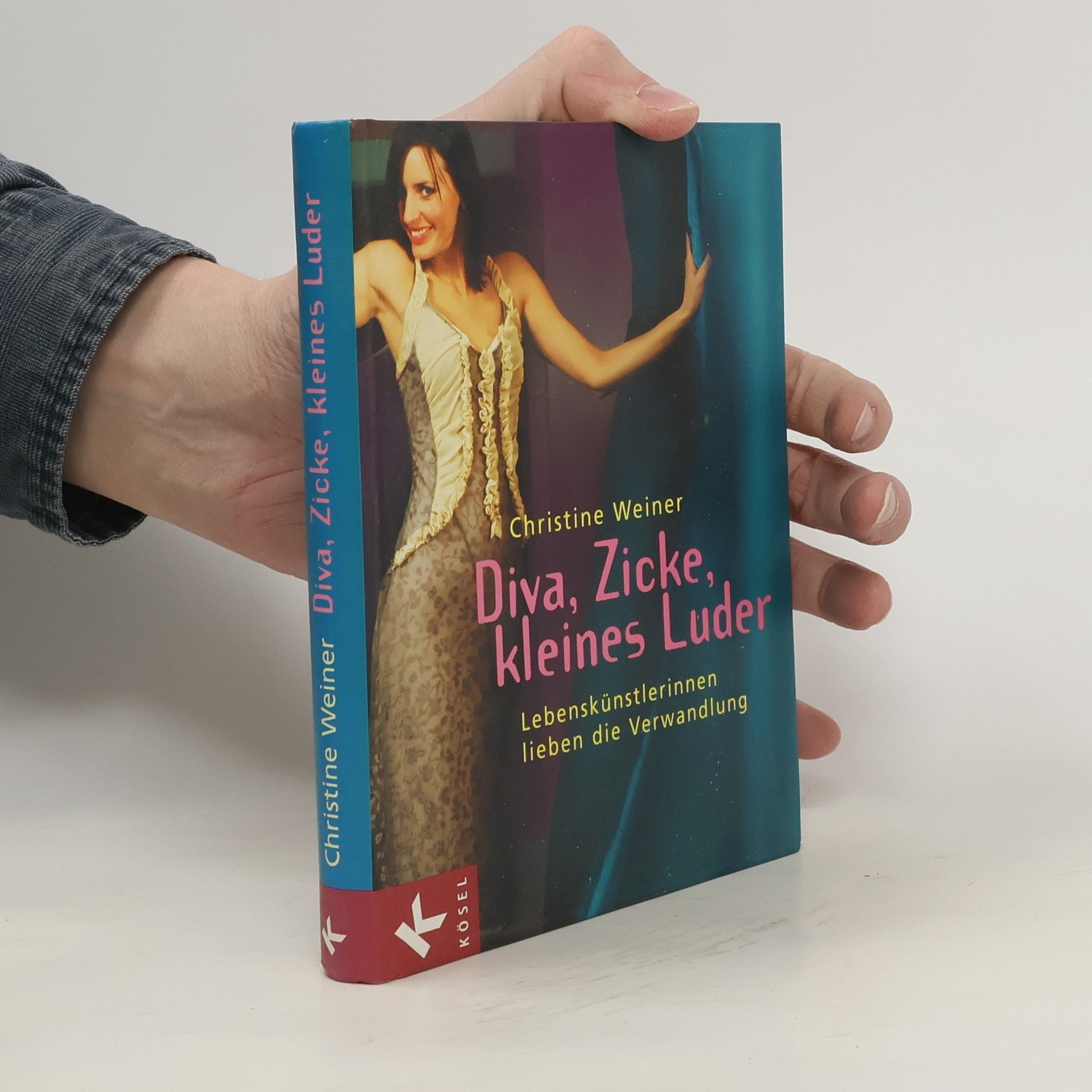 Christine Weiner Diva, Zicke, kleines Luder