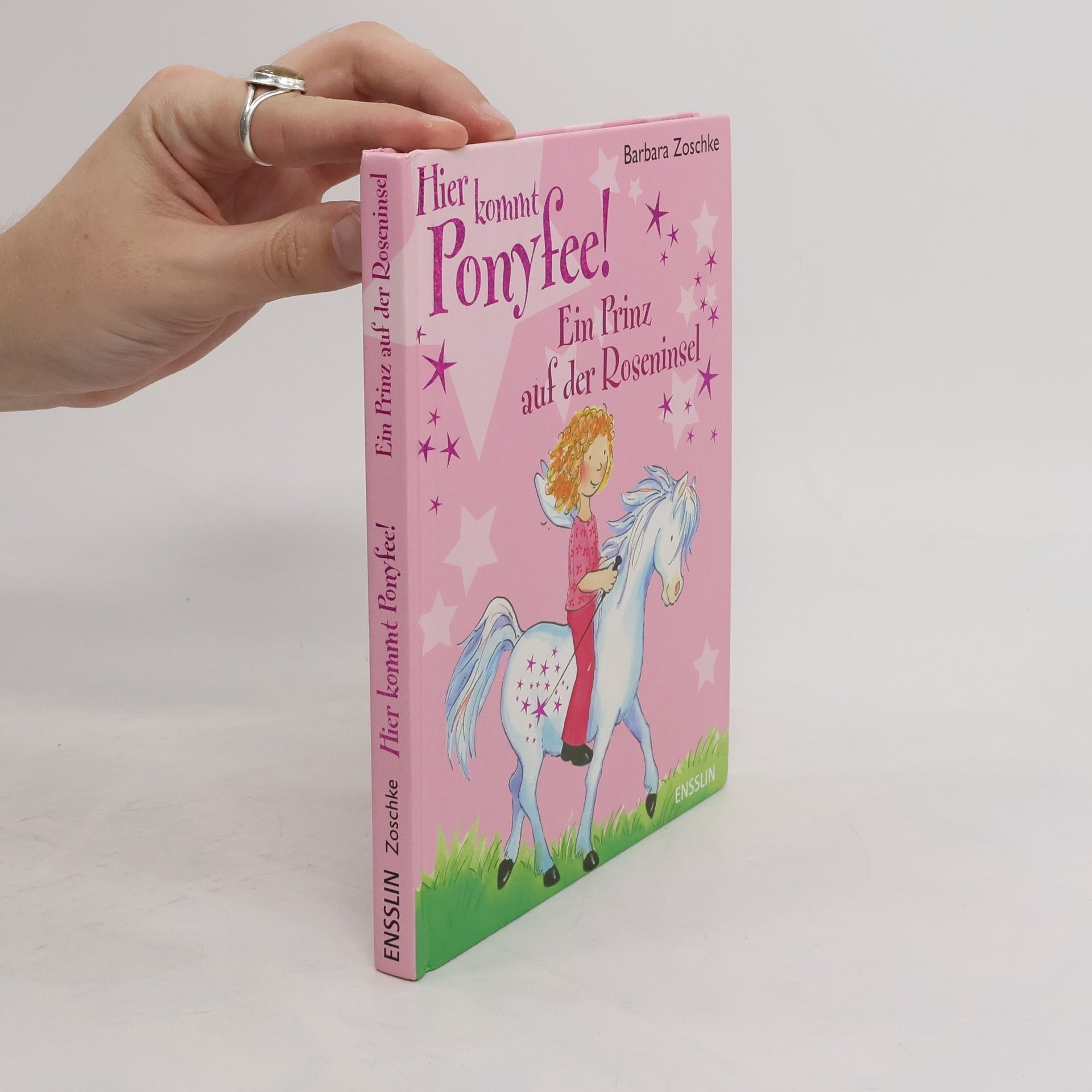 Barbara Zoschke Hier kommt Ponyfee! Ein Prinz auf der Roseninsel