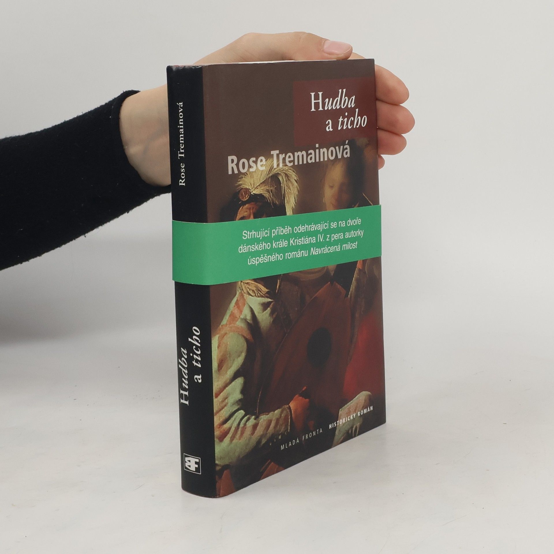 Rose Tremain Hudba a ticho