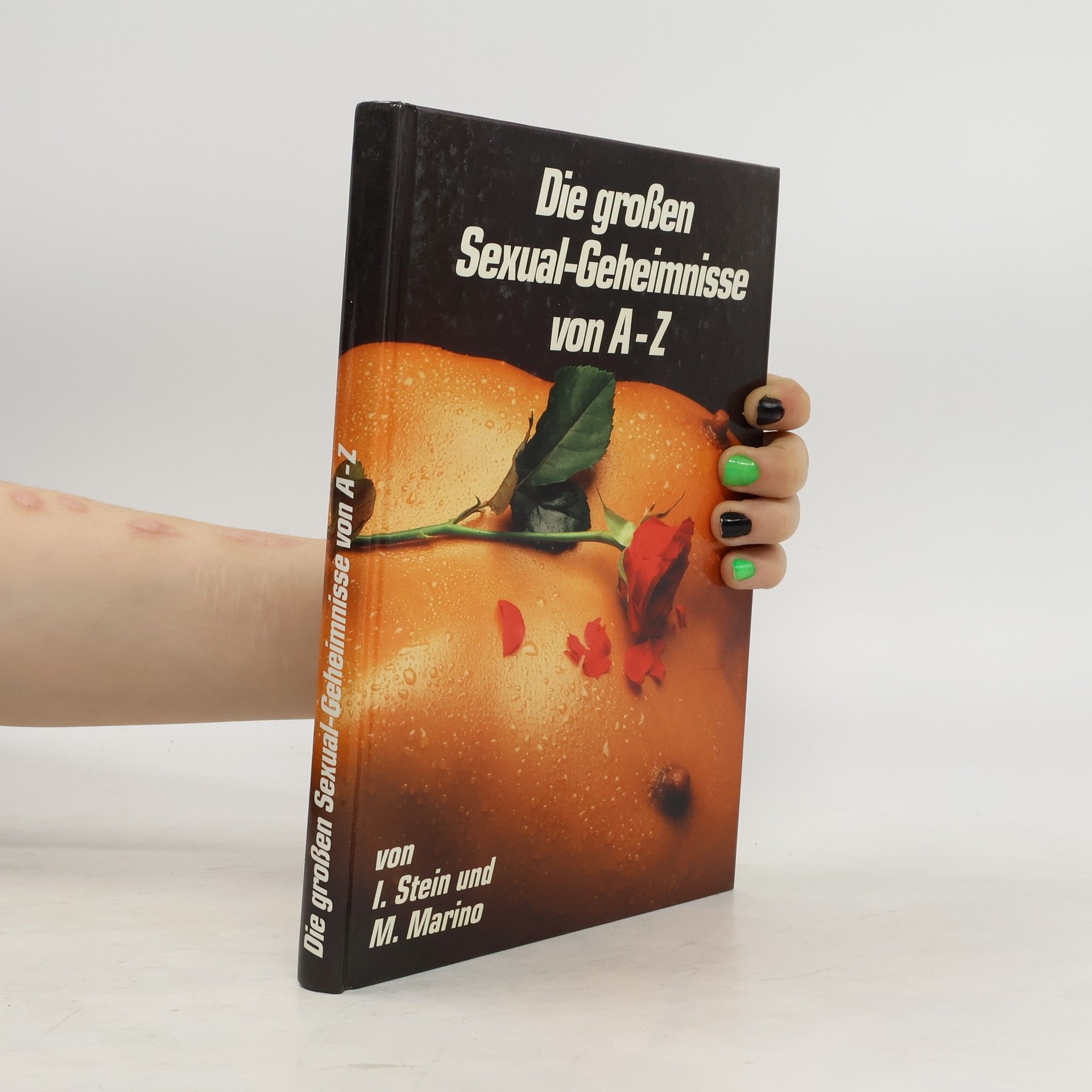 I. Stein  Die groβen Sexual-Geheimnisse von A-Z