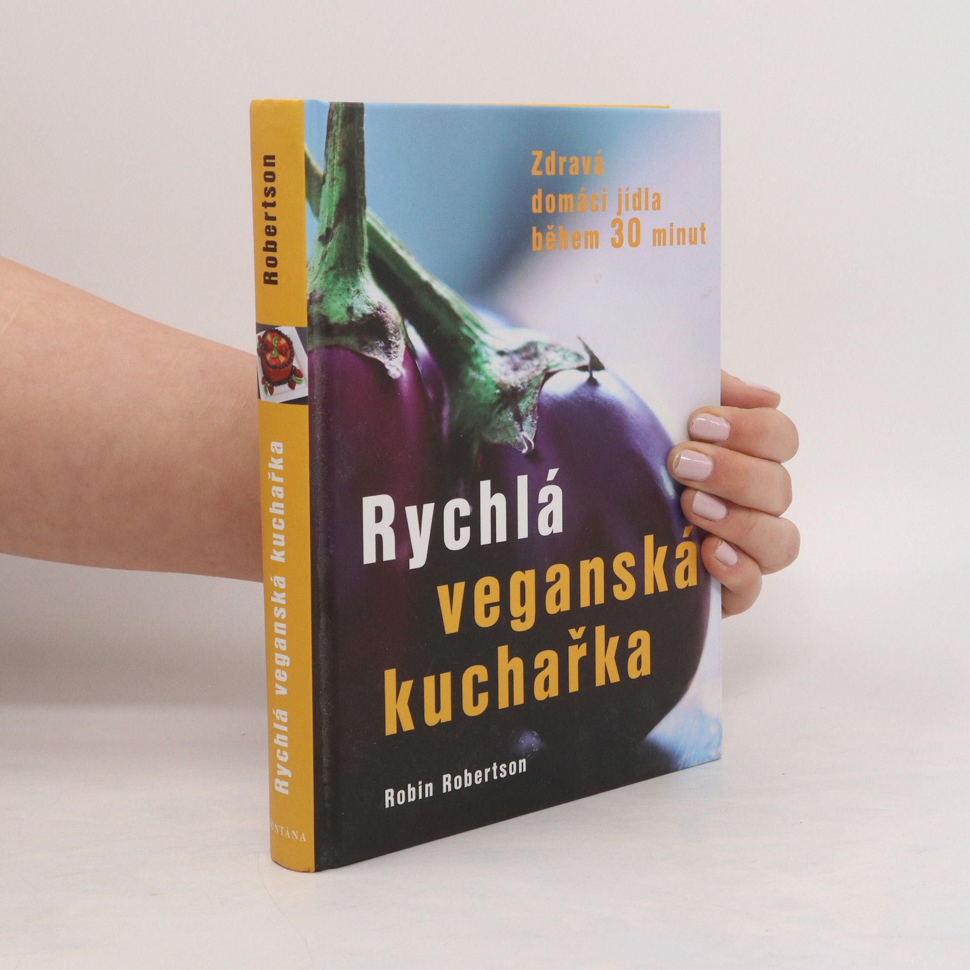 Robin Robin G. Robertson Rychlá veganská kuchařka