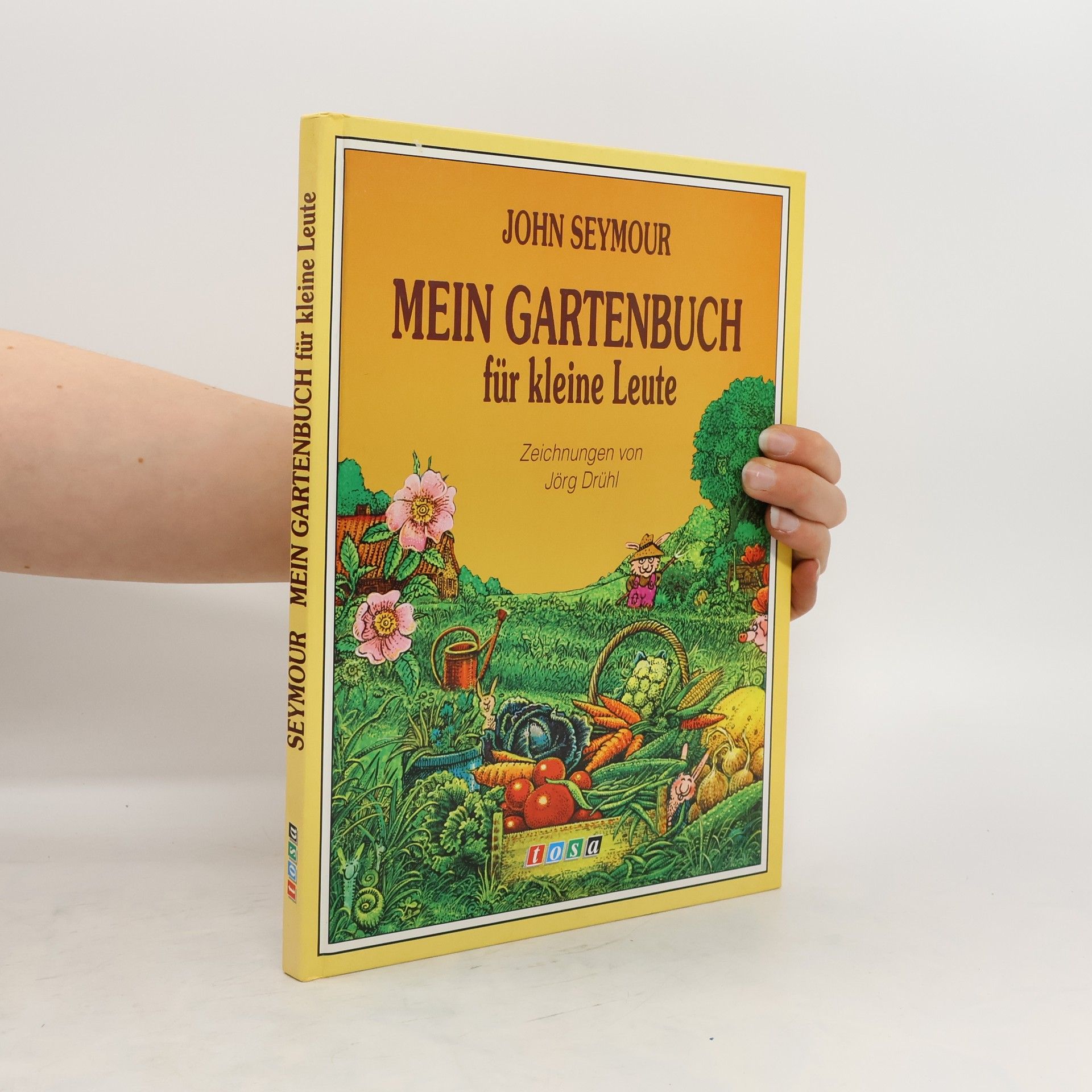 John Seymour Mein Gartenbuch für kleine Leute