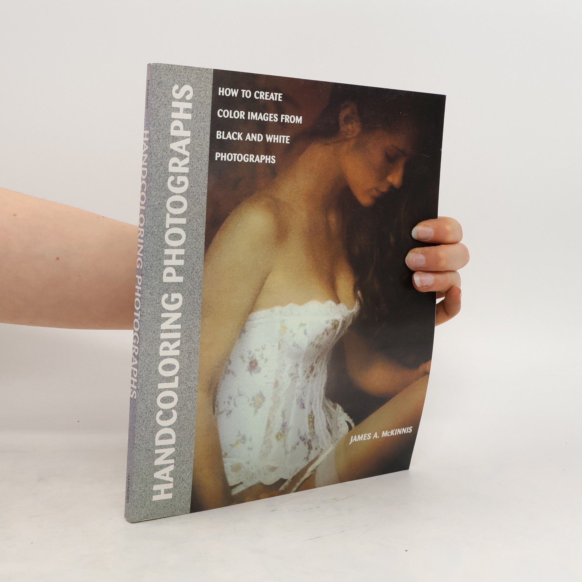 AA.VV. Handcoloring Photographs