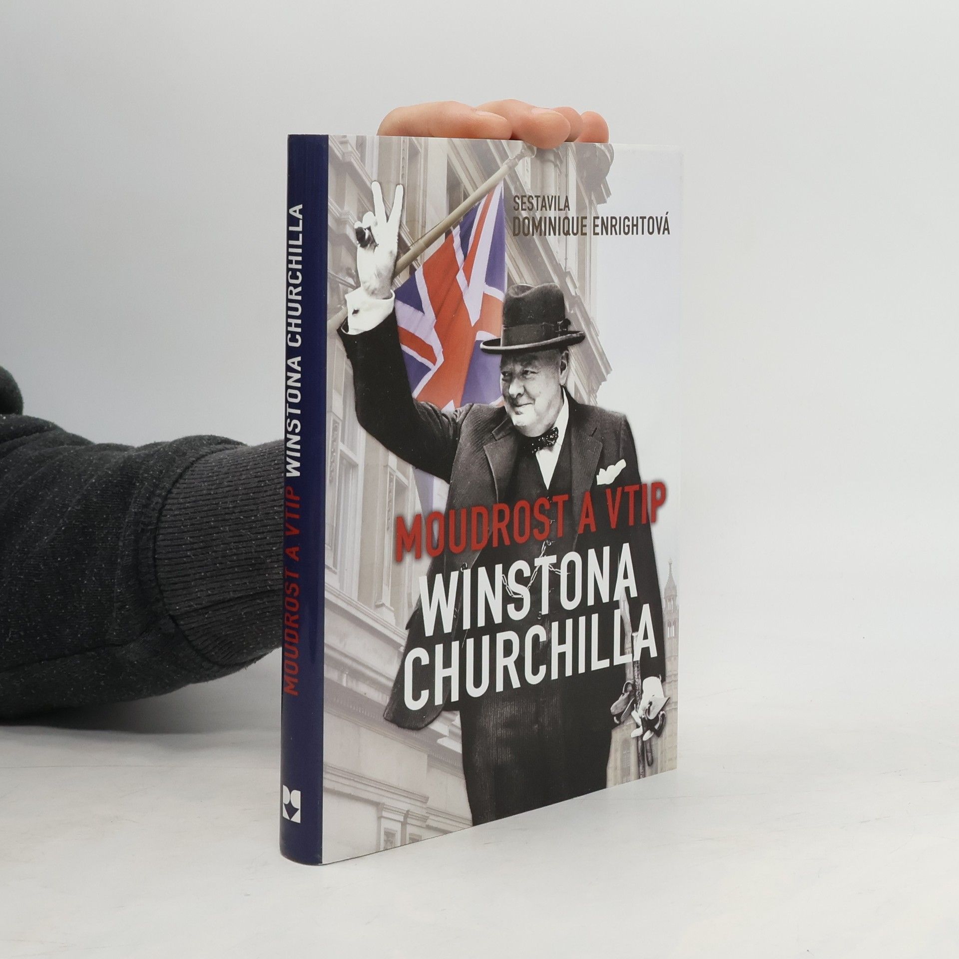 Dominique Enright Moudrost a vtip Winstona Churchilla