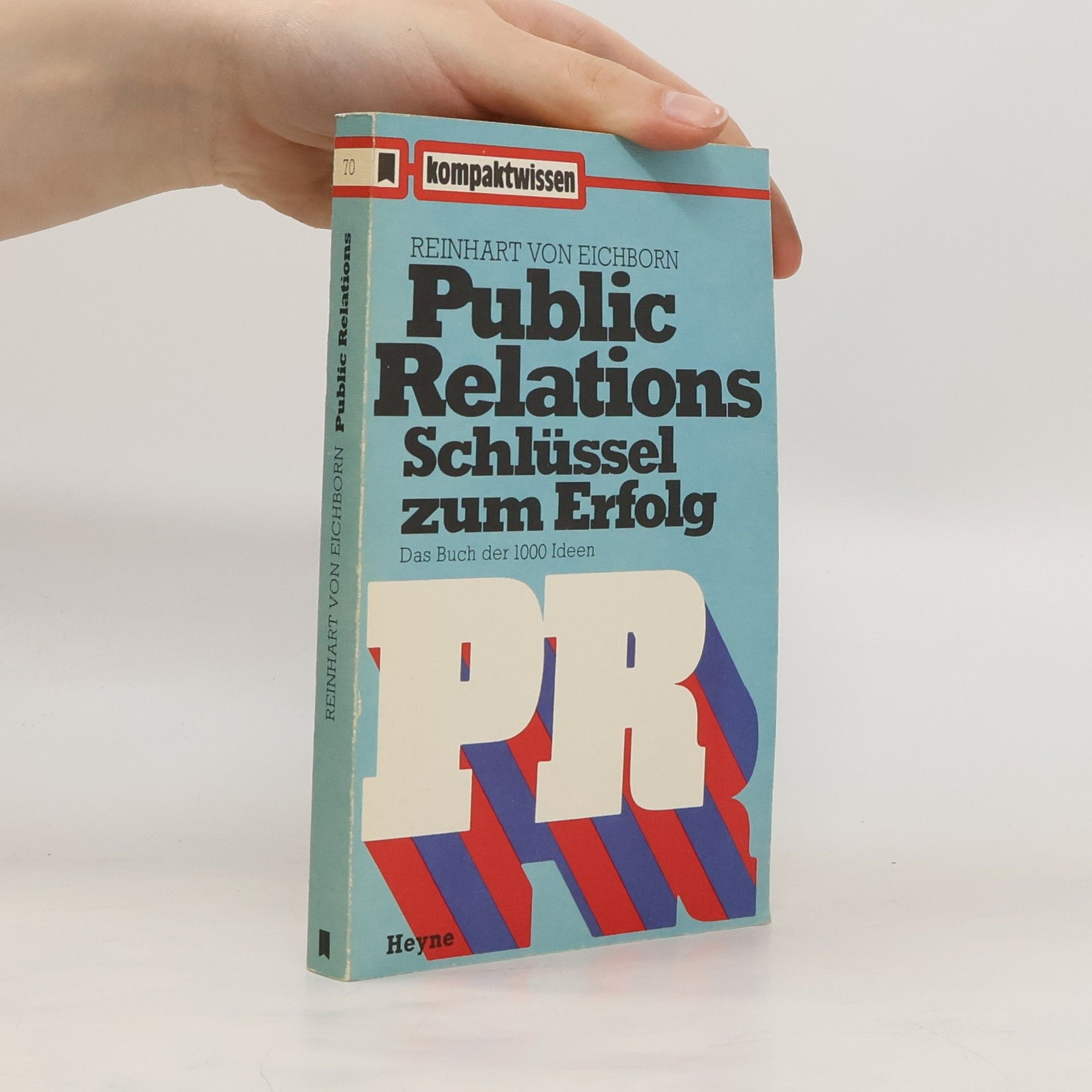 Reinhart von Eichborn Public Relations, Schlüssel zum Erfolg