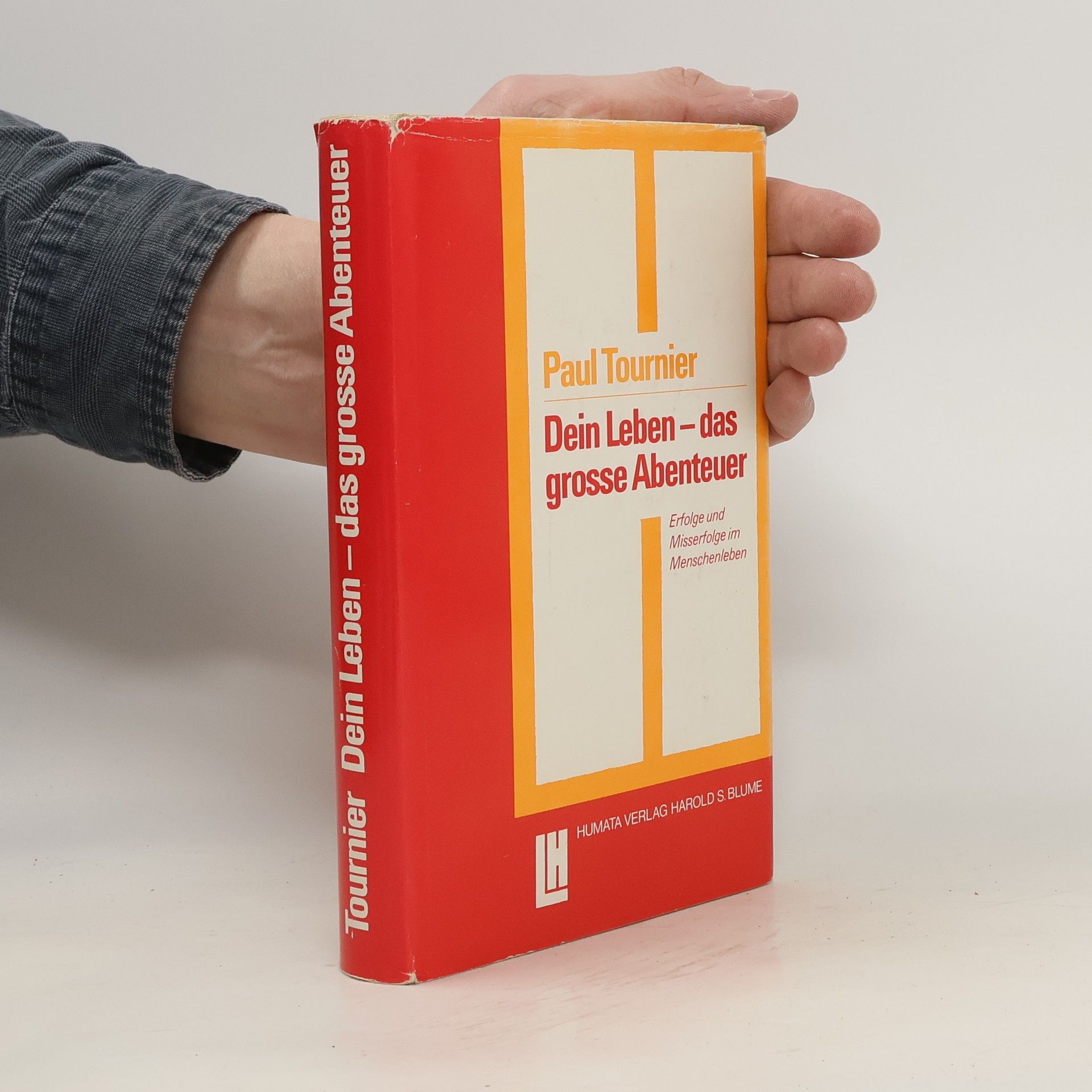 Paul Tournier Dein Leben - das grosse Abenteuer