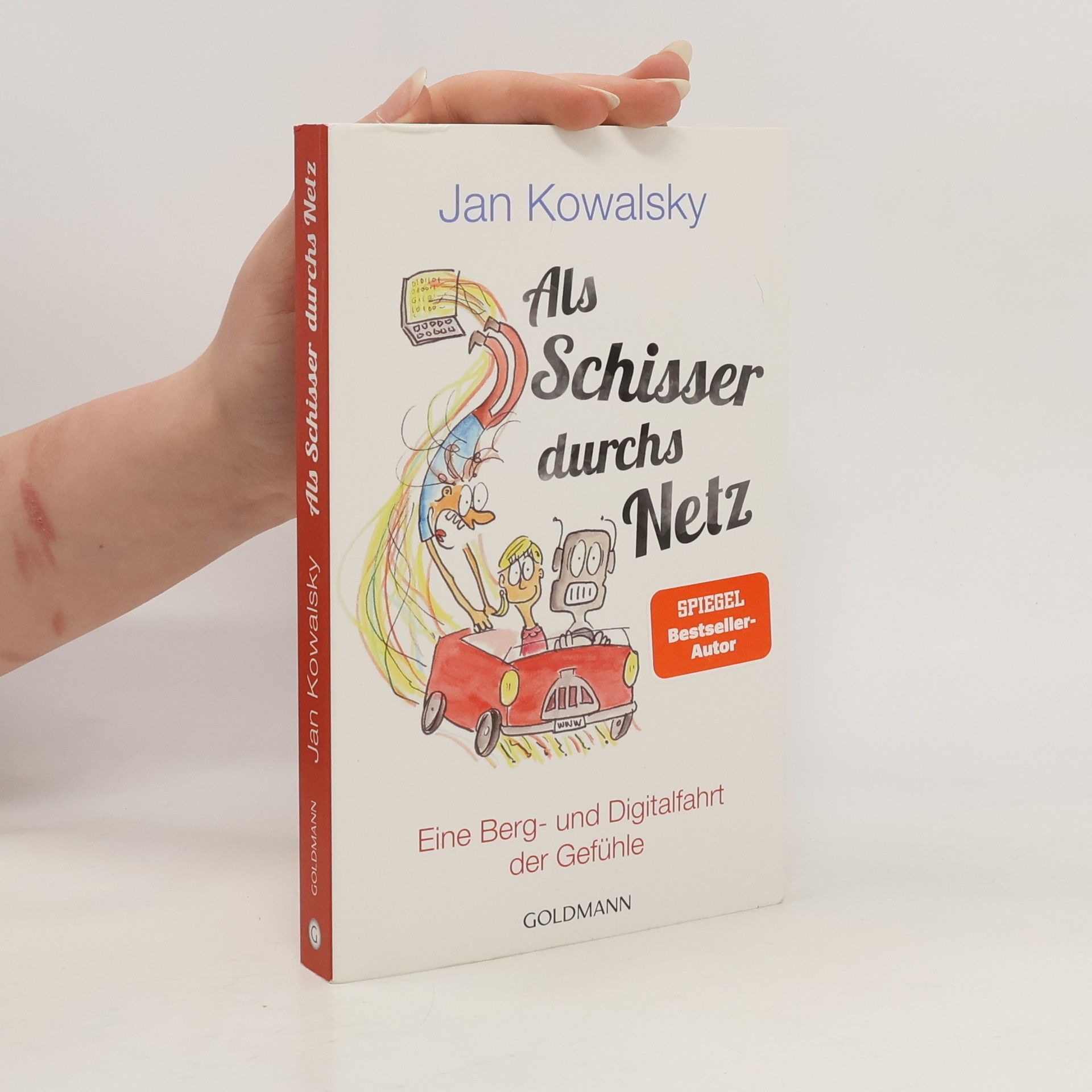 Jan Kowalsky Als Schisser durchs Netz