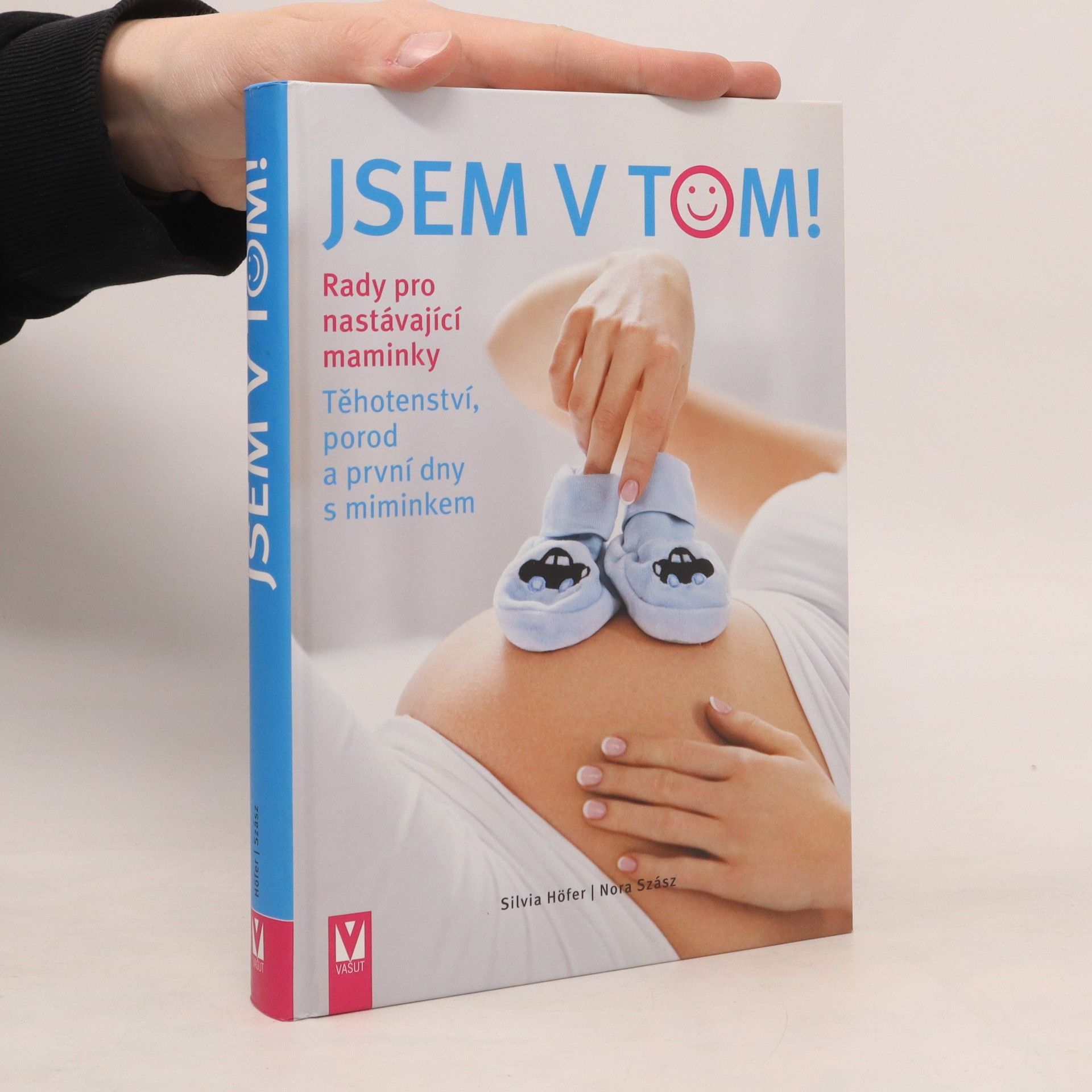Silvia Höfer Jsem v tom! : rady pro nastávající maminky
