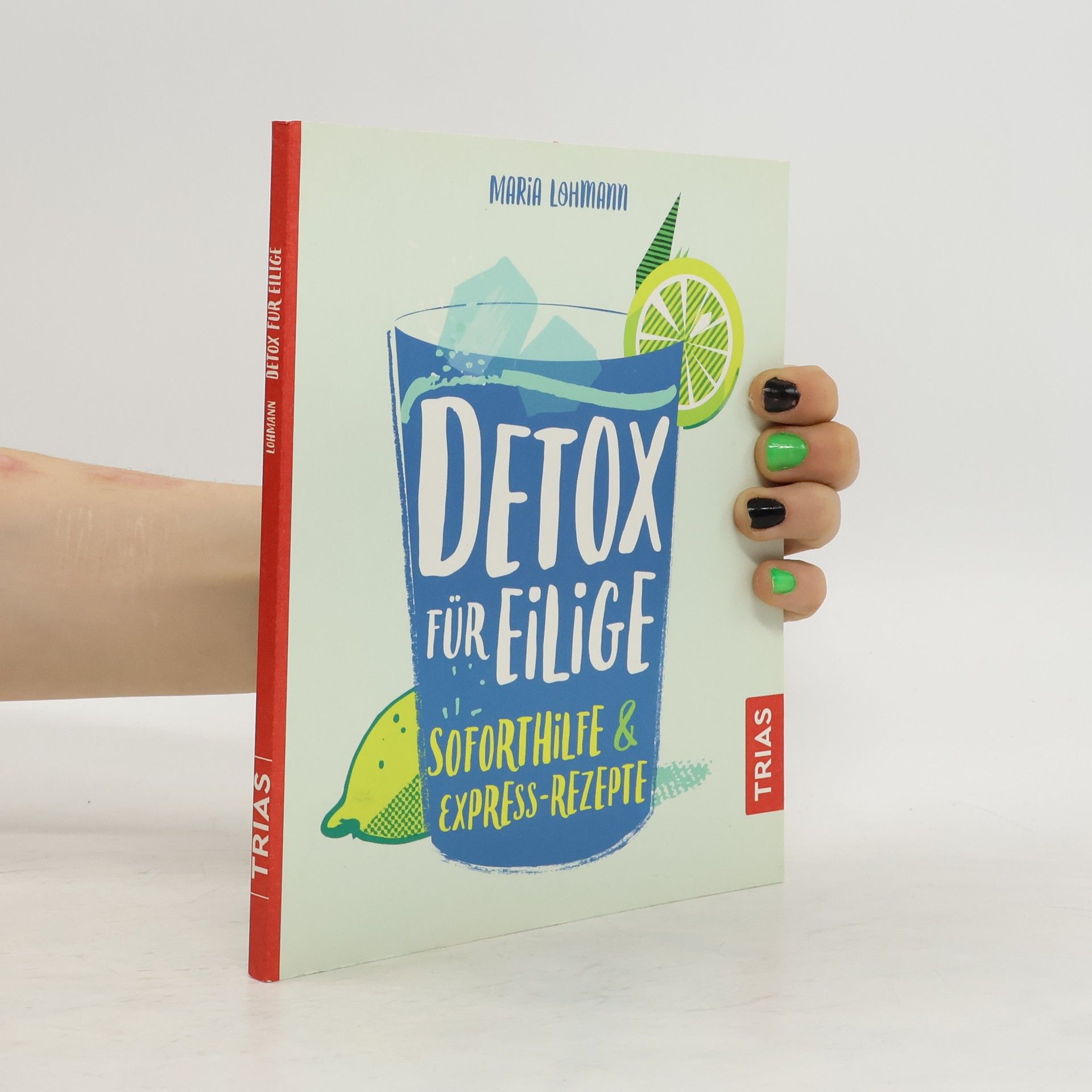 Maria Lohmann Detox für Eilige