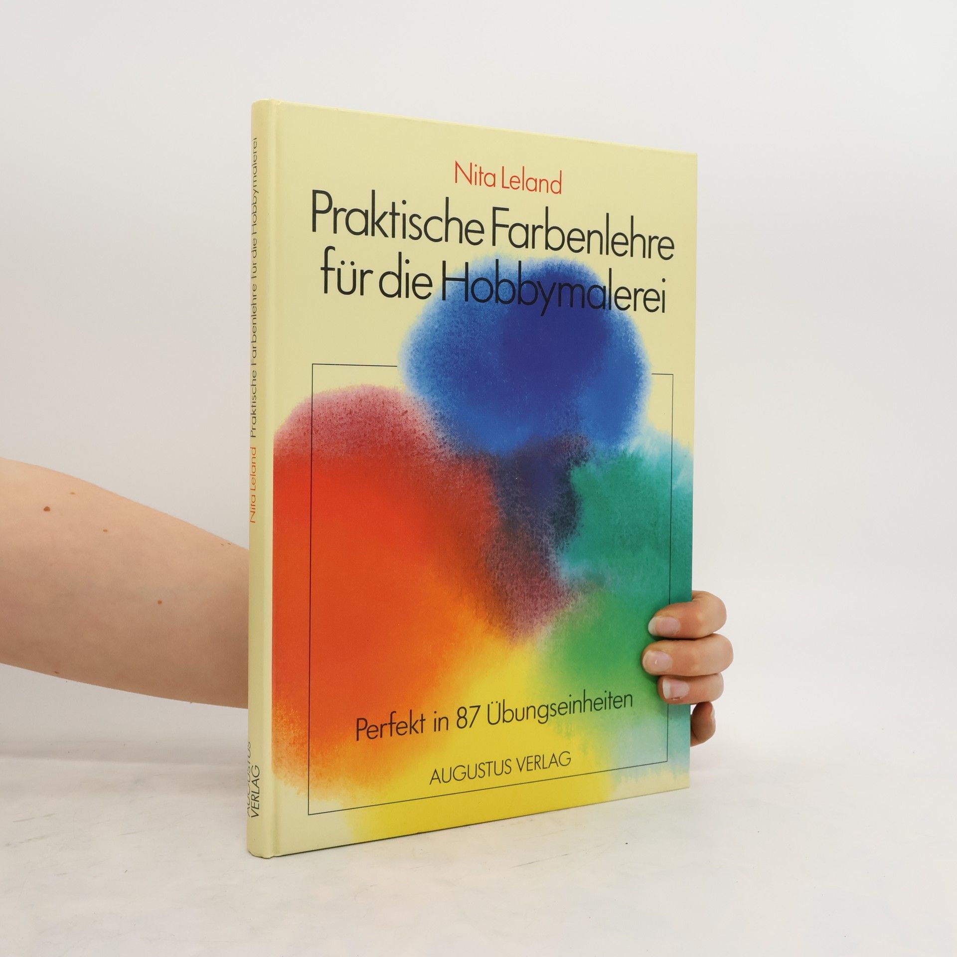 Nita Leland Praktische Farbenlehre für die Hobbymalerei