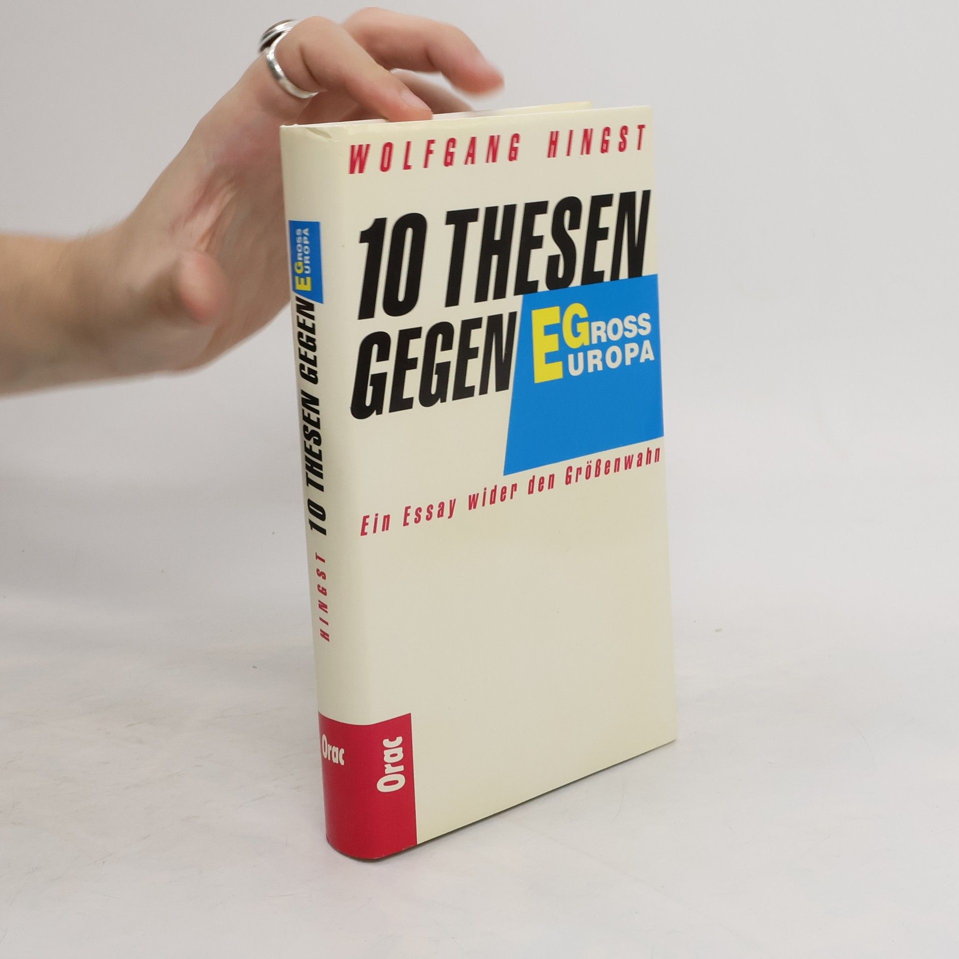 Wolfgang Hingst 10 Thesen gegen Gross-Europa
