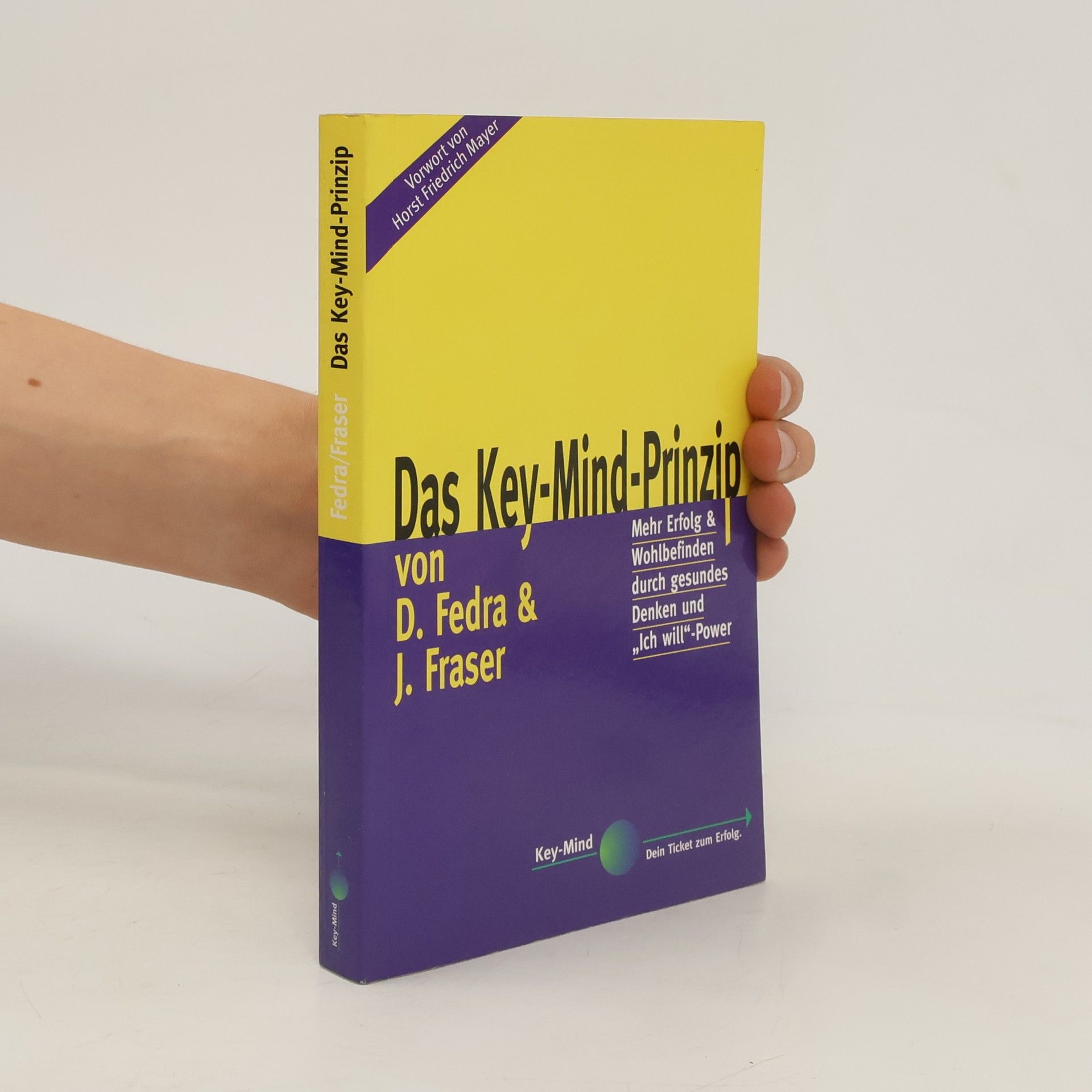 Jill Fraser Das Key-Mind-Prinzip