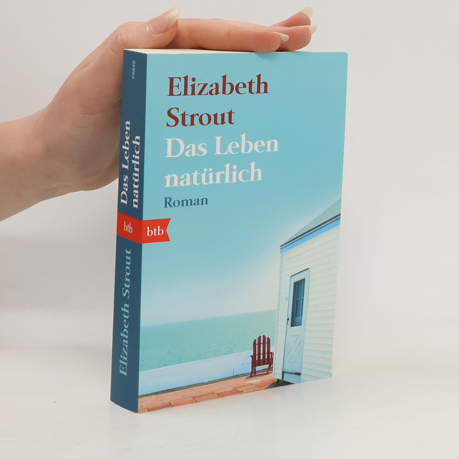 Elizabeth Strout Das Leben natürlich
