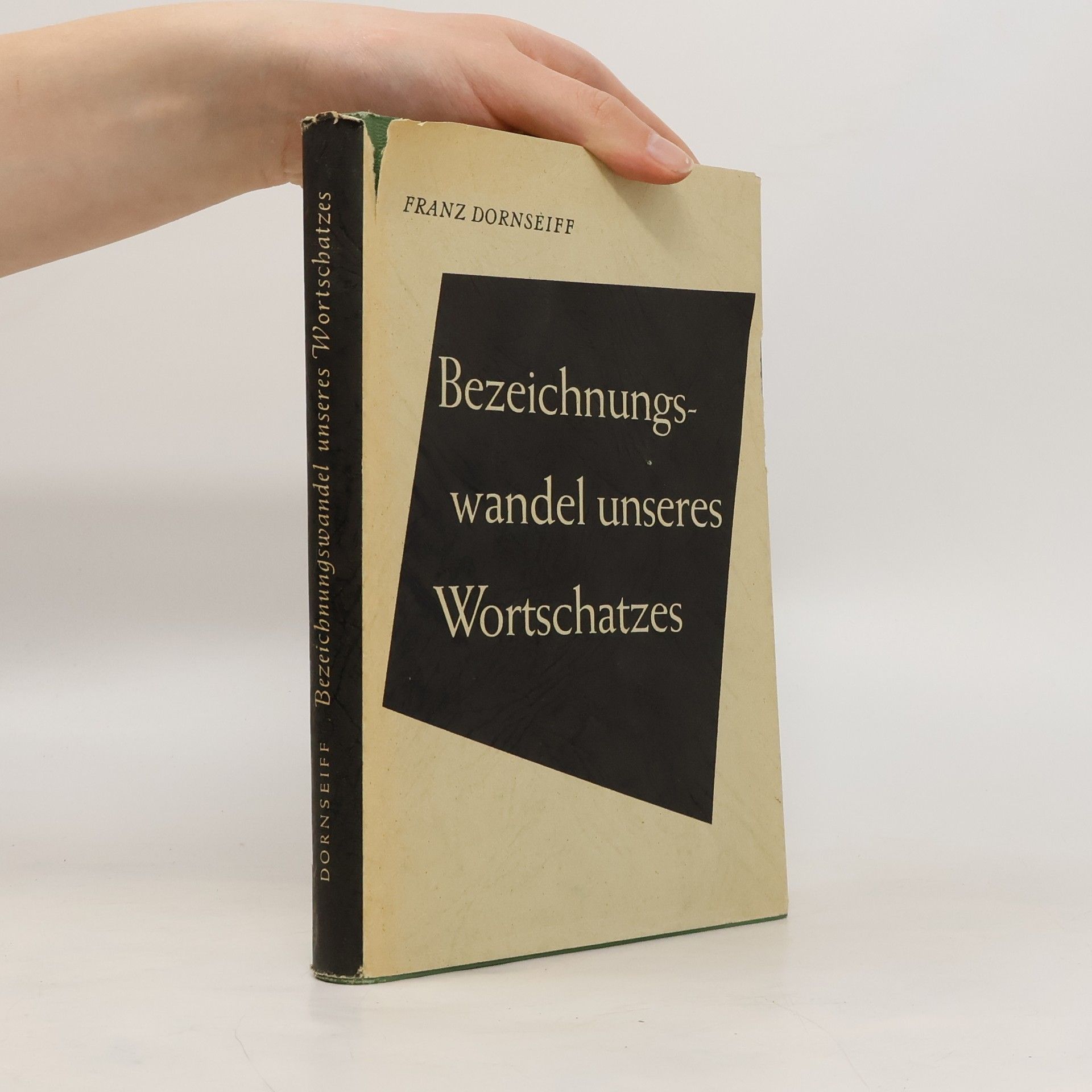Franz Dornseiff Bezeichnungswandel unseres Wortschatzes