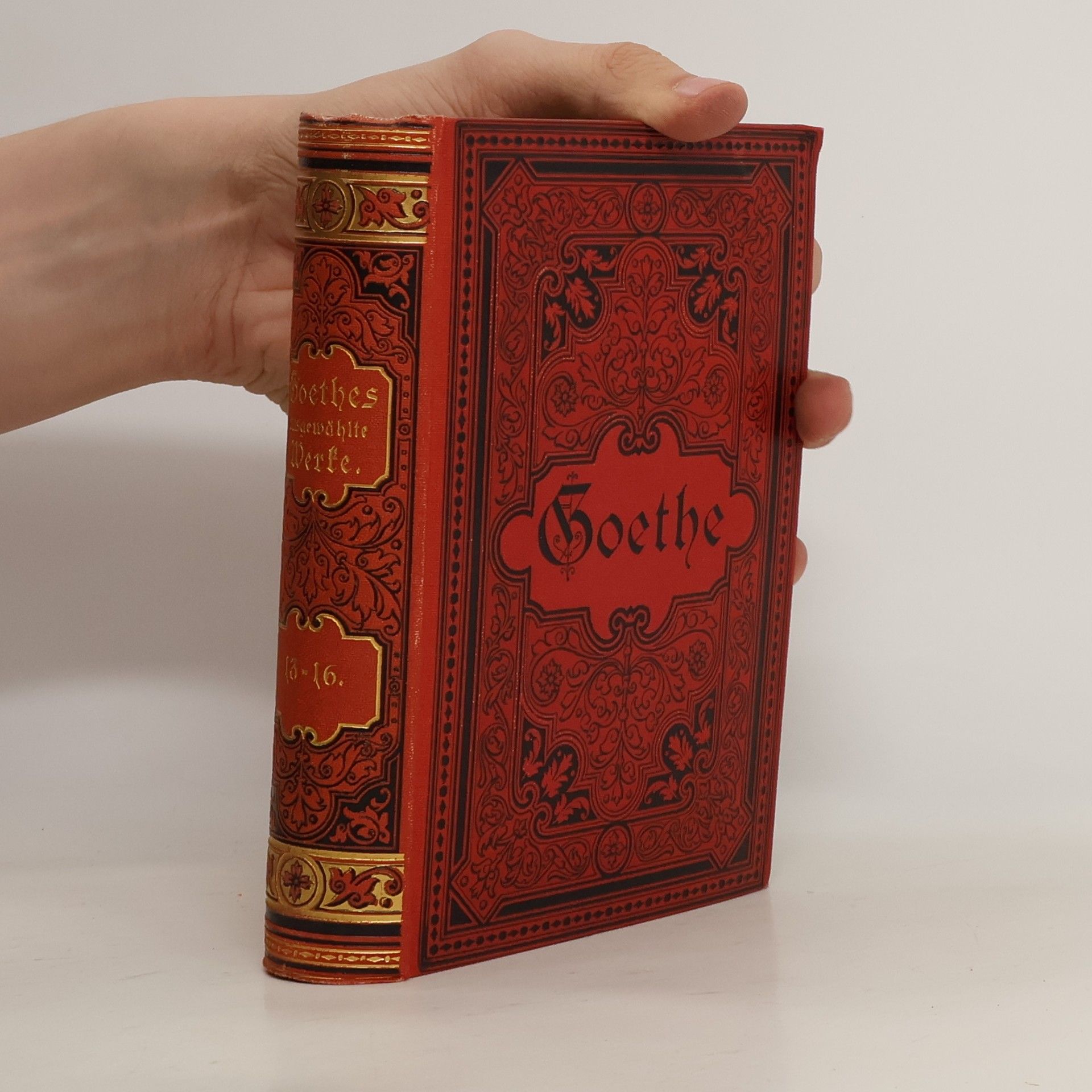 Johann Wolfgang von Goethe Goethes ausgewählte Werke in sechzehn Bänden. Dreizehnter Band