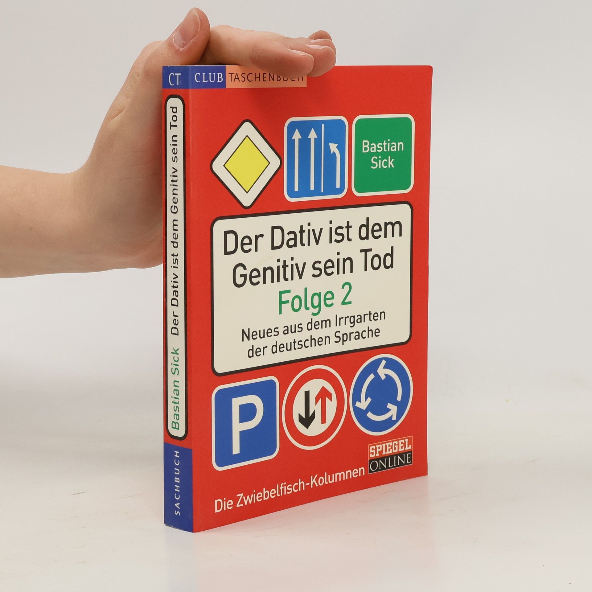 Bastian Sick Der Dativ ist dem Genitiv sein Tod