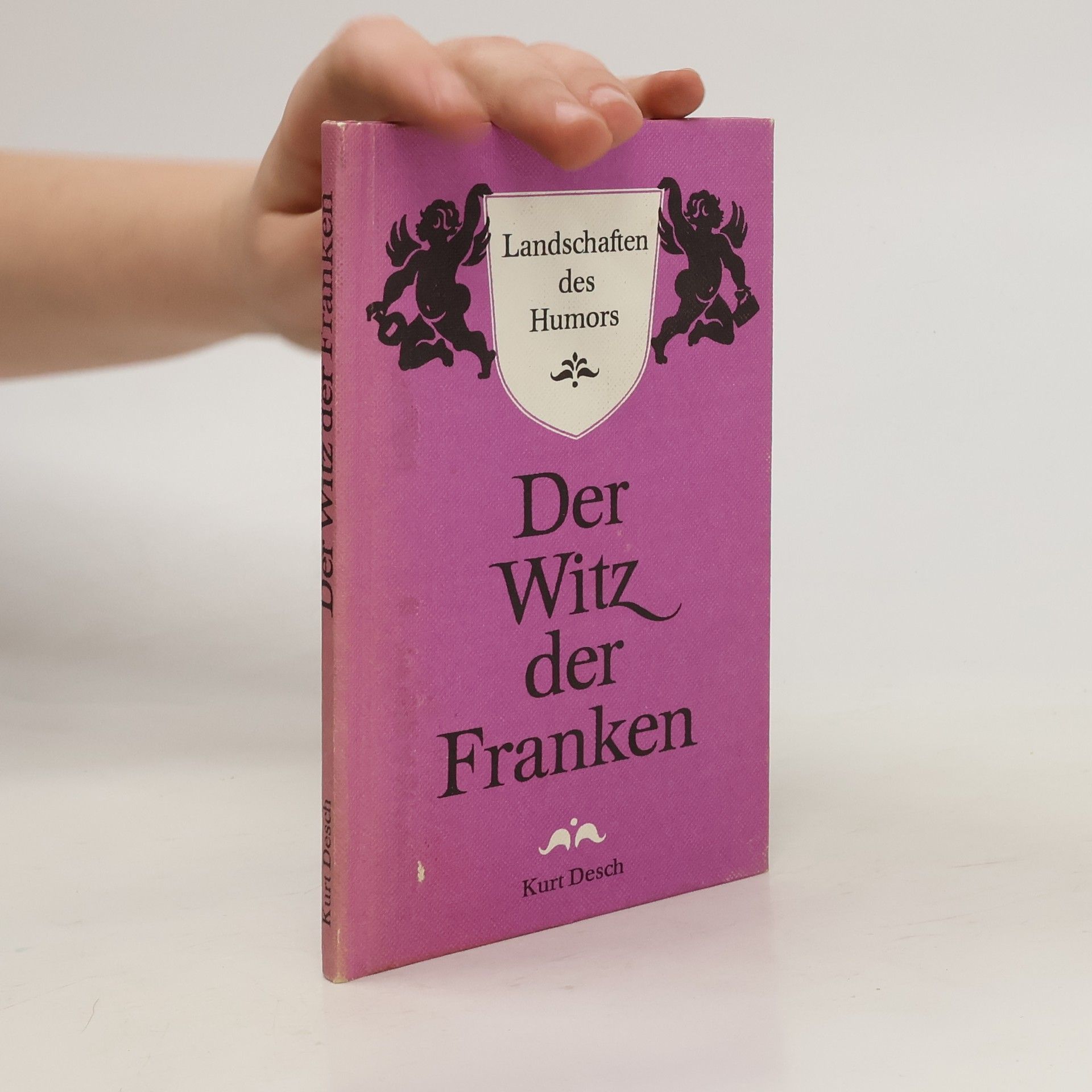 Kurt Desch Der Witz der Franken