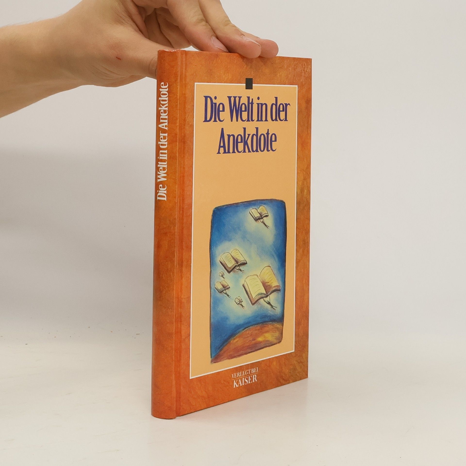 Collectif d'auteurs Die Welt in der Anekdote