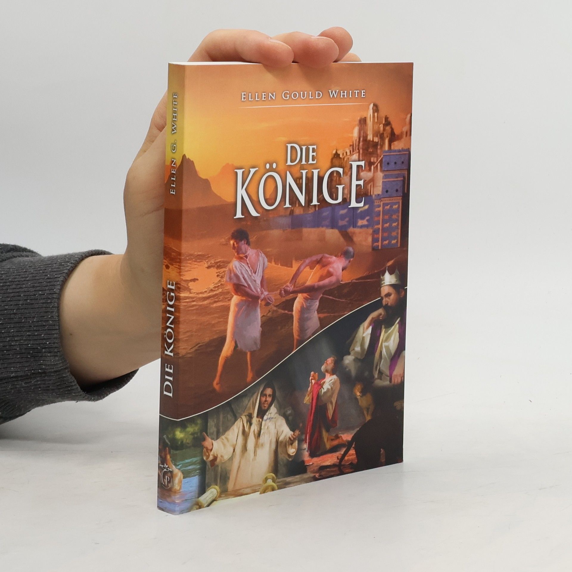 Ellen G. White Die Könige