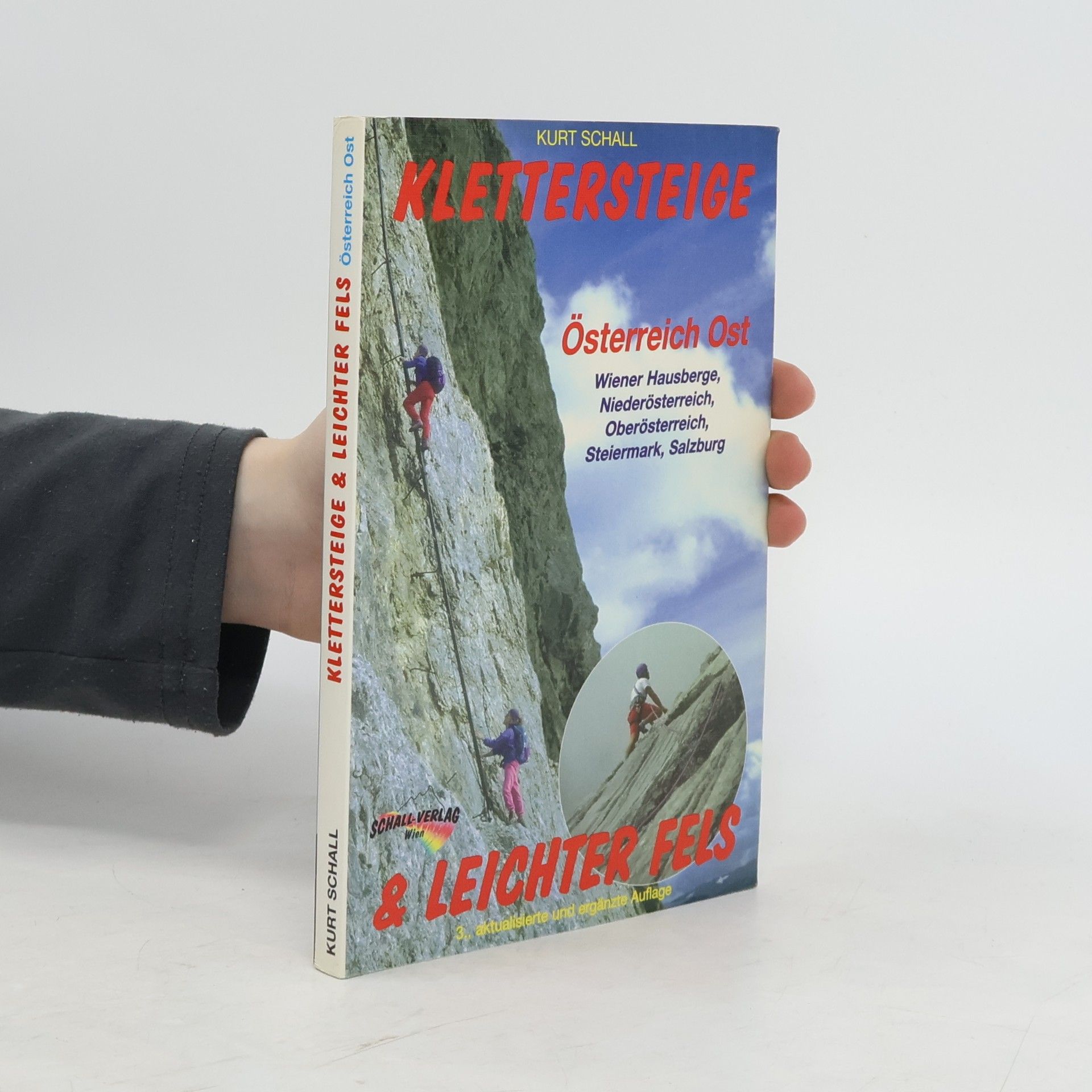 Kurt Schall Klettersteige & leichter Fels Österreich Ost
