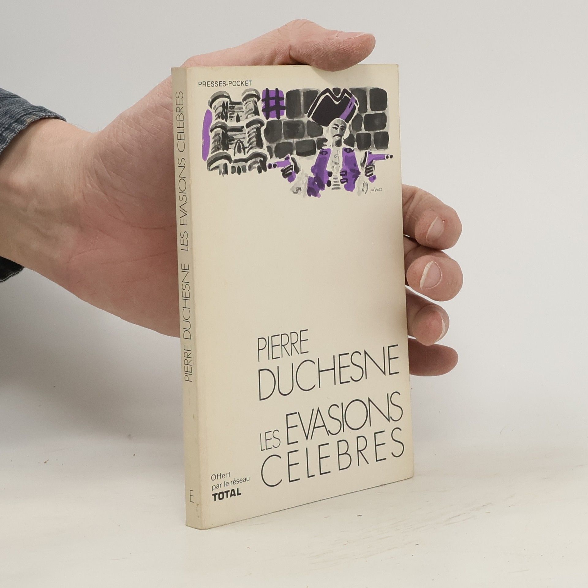 Pierre Duchesne Les Évasions célèbres
