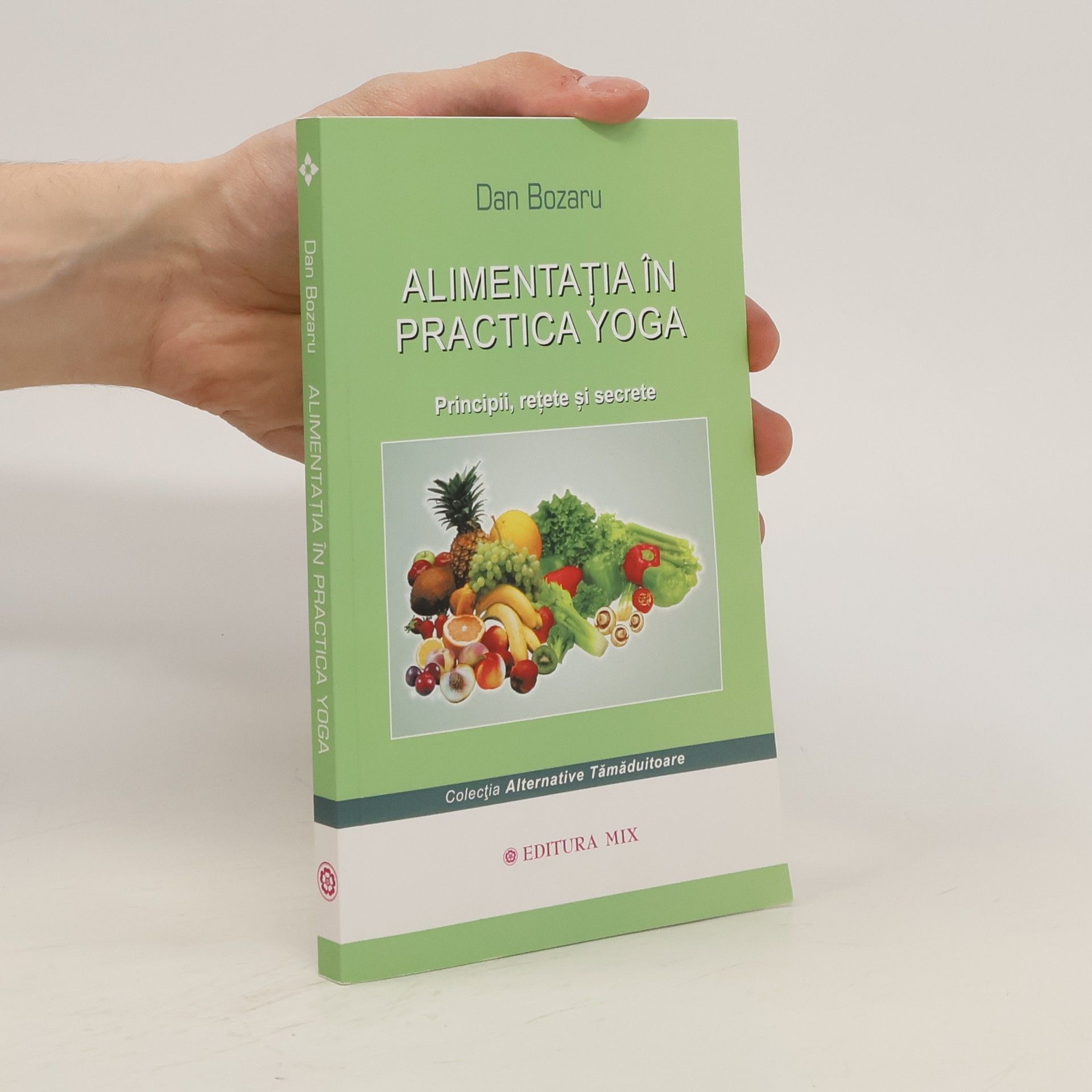 Dan Bozaru Alimentaţia în practica Yoga
