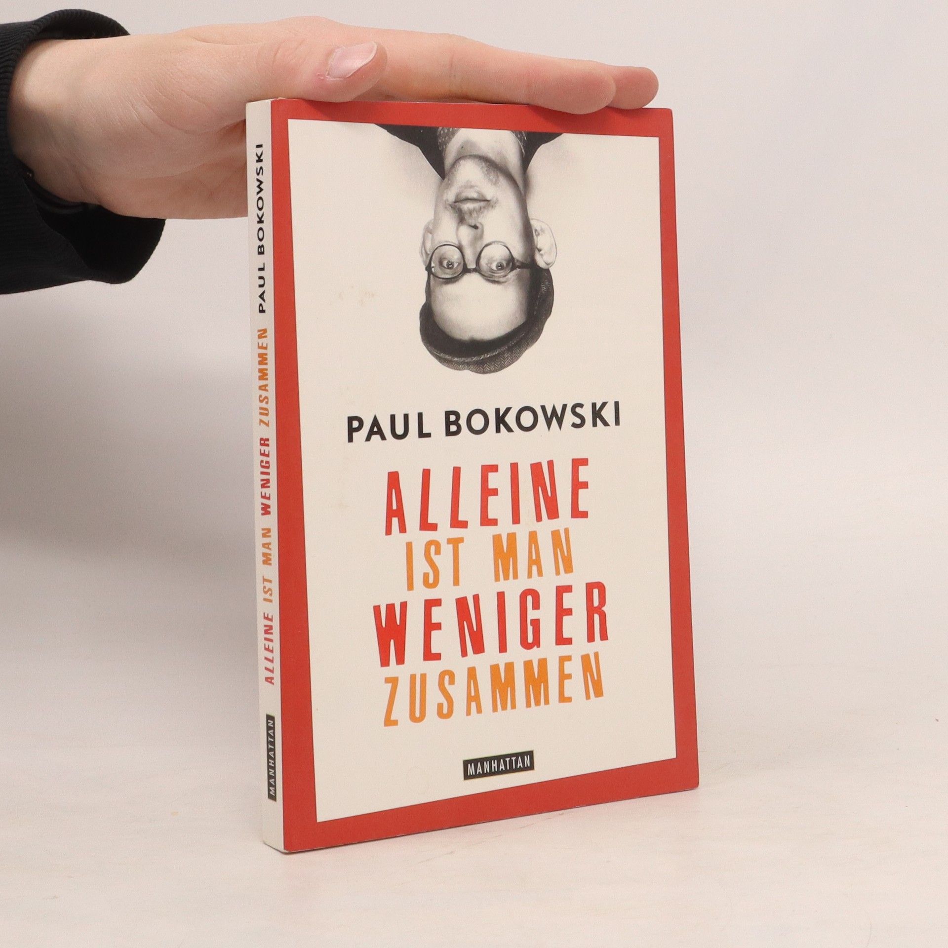 Paul Bokowski Alleine ist man weniger zusammen