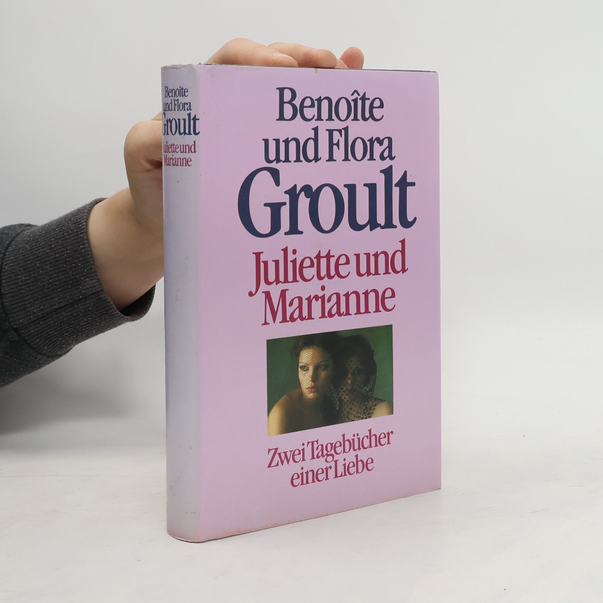 Benoîte Groult Juliette und Marianne
