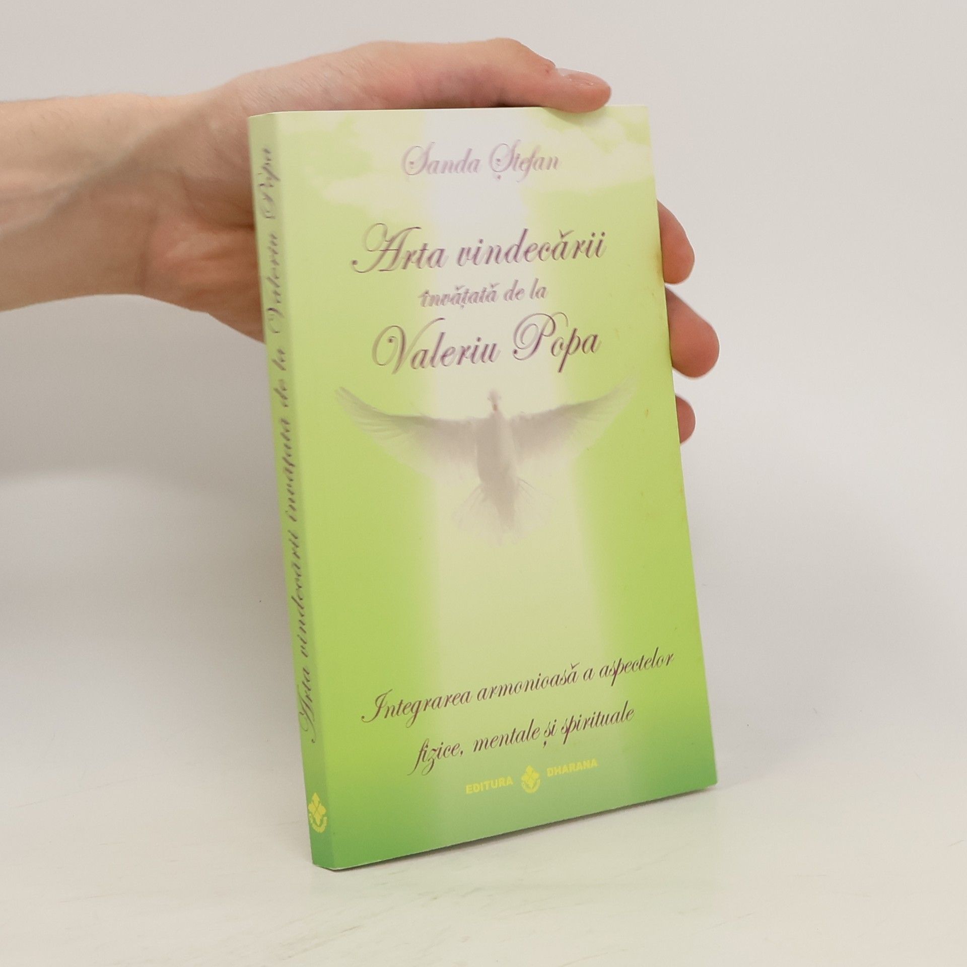 Sanda Stefan Arta Vindecarii Invatata De La Valeriu Popa