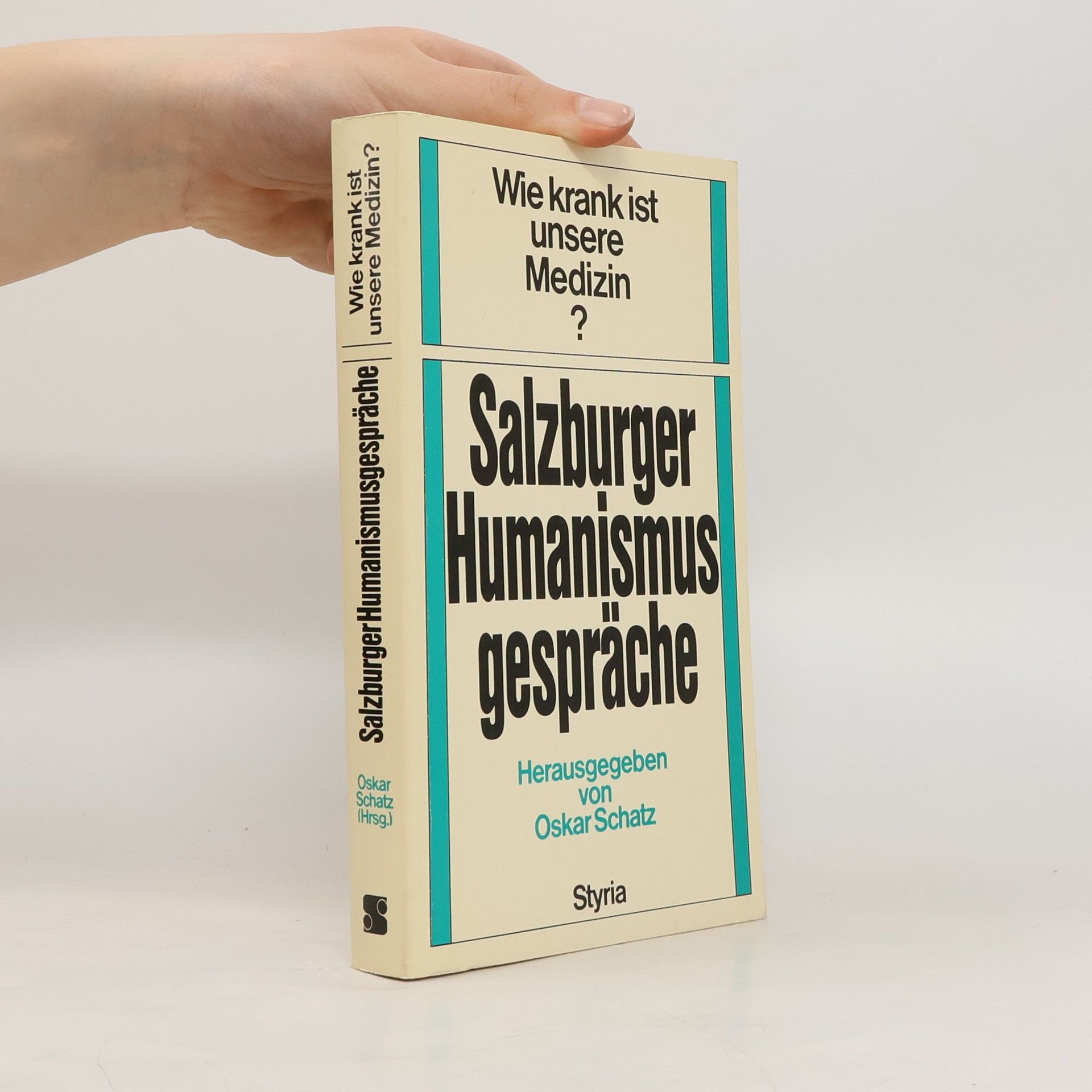 Oskar Schatz Wie krank ist unsere Medizin?