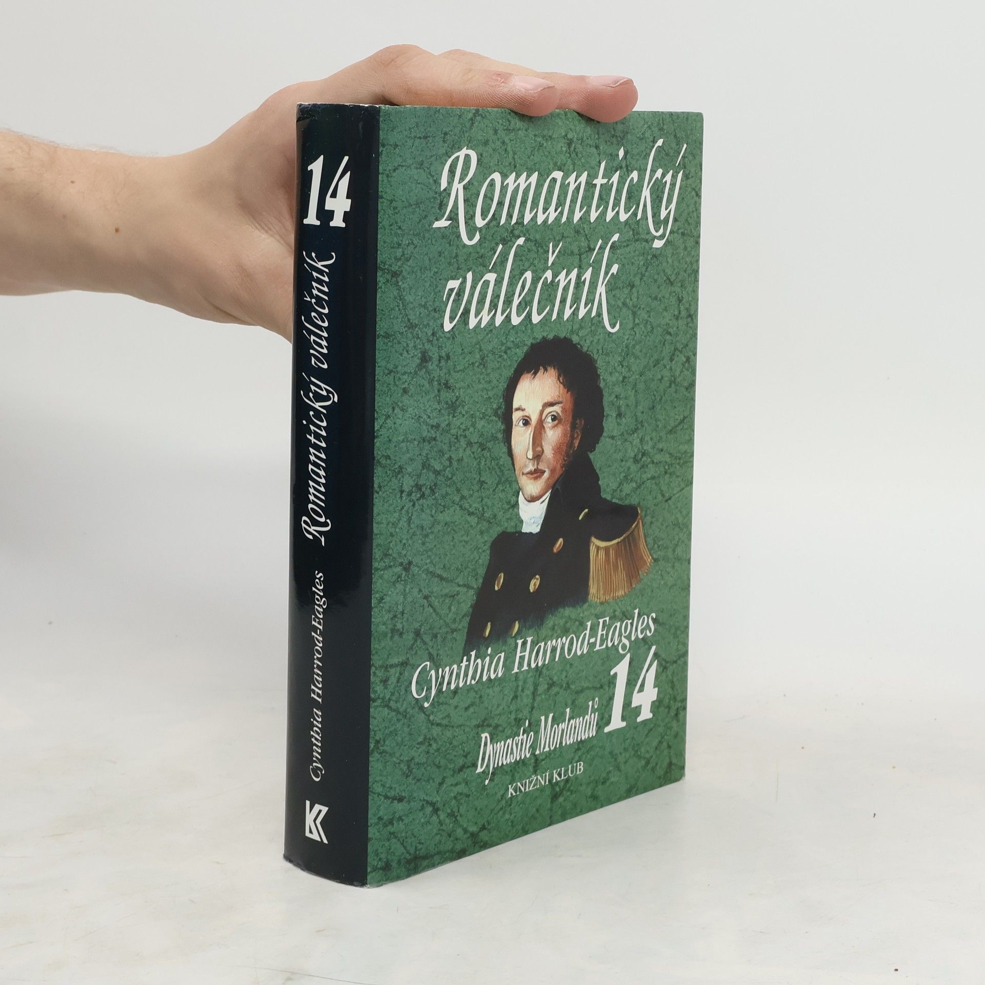 Cynthia Harrod-Eagles Romantický válečník. Dynastie Morlandů. 14. díl