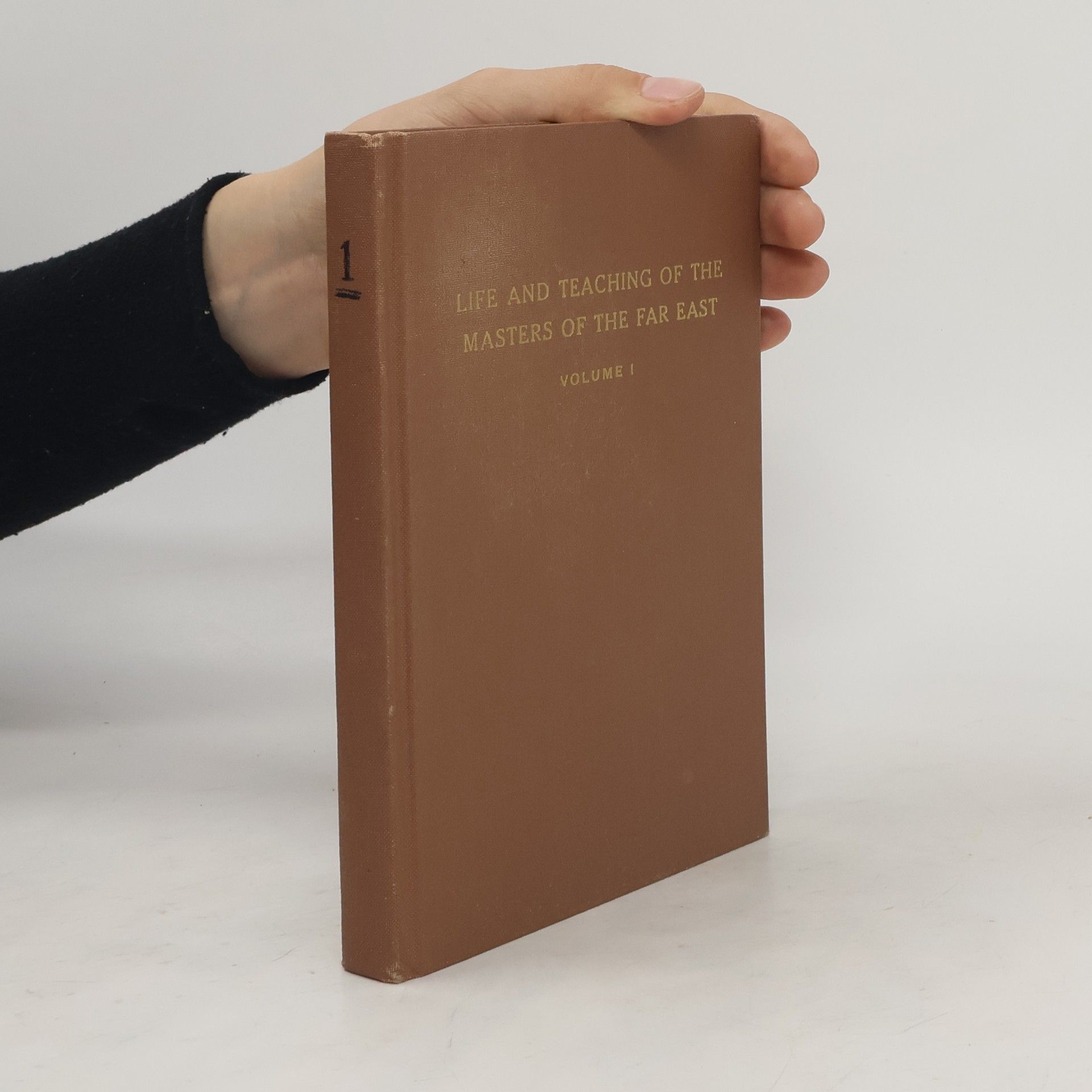 Baird T. Spalding Life and Teaching of the Masters of the Far East. Volume 1