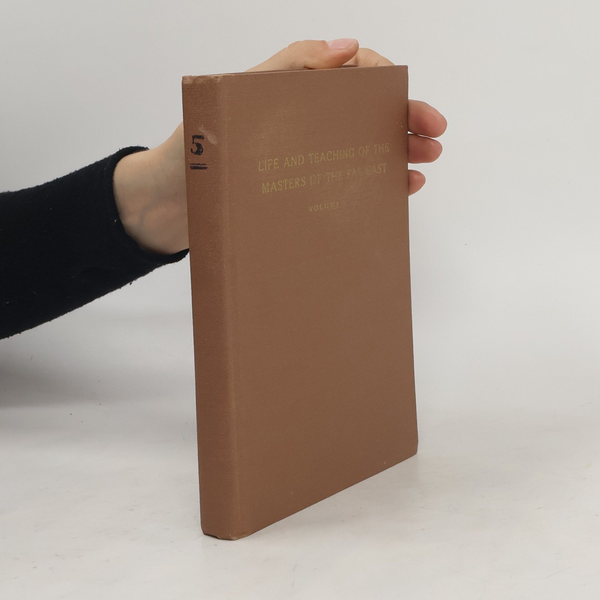 Baird T. Spalding Life and teaching of the masters of the far east Volume V