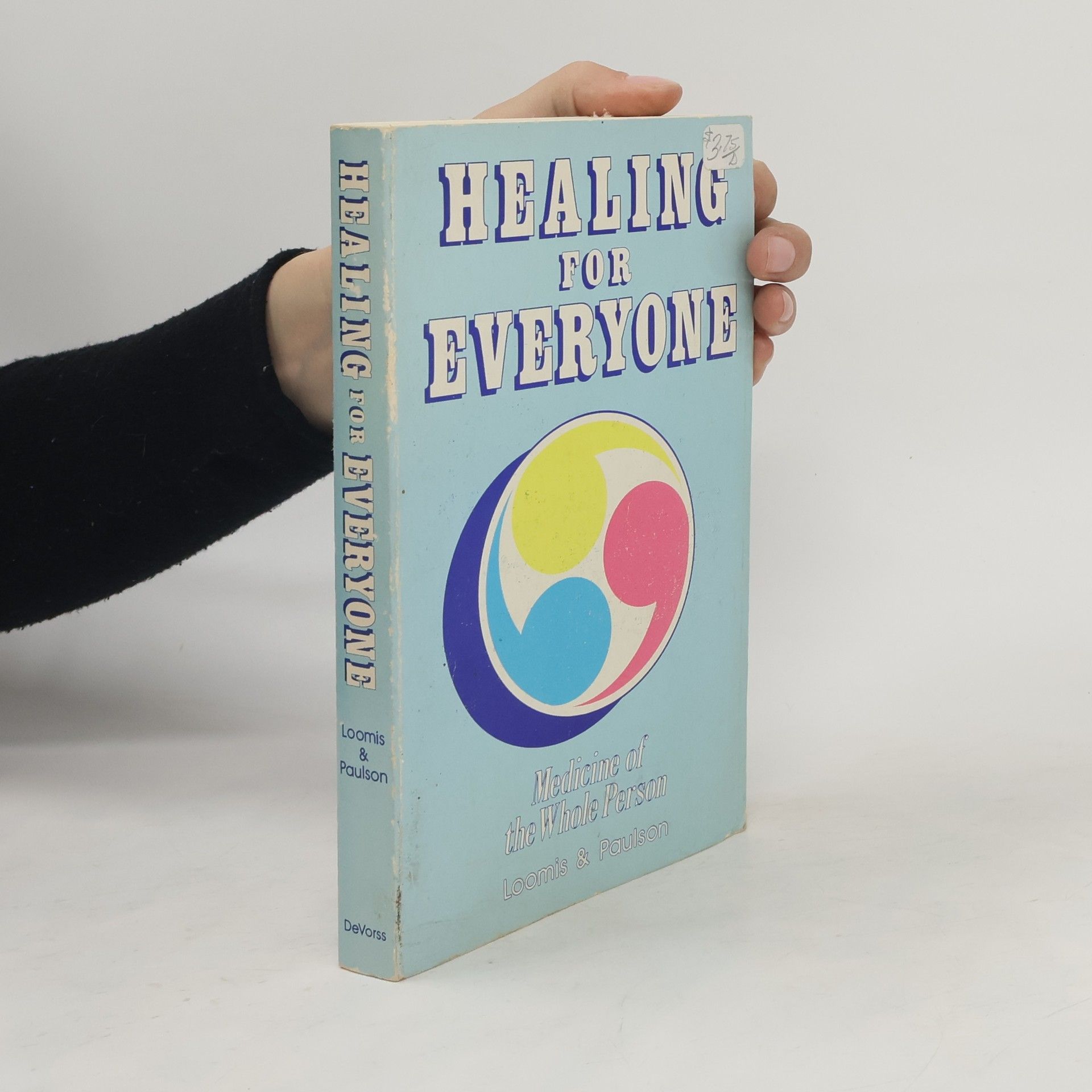 Evarts G. Loomis Healing for Everyone