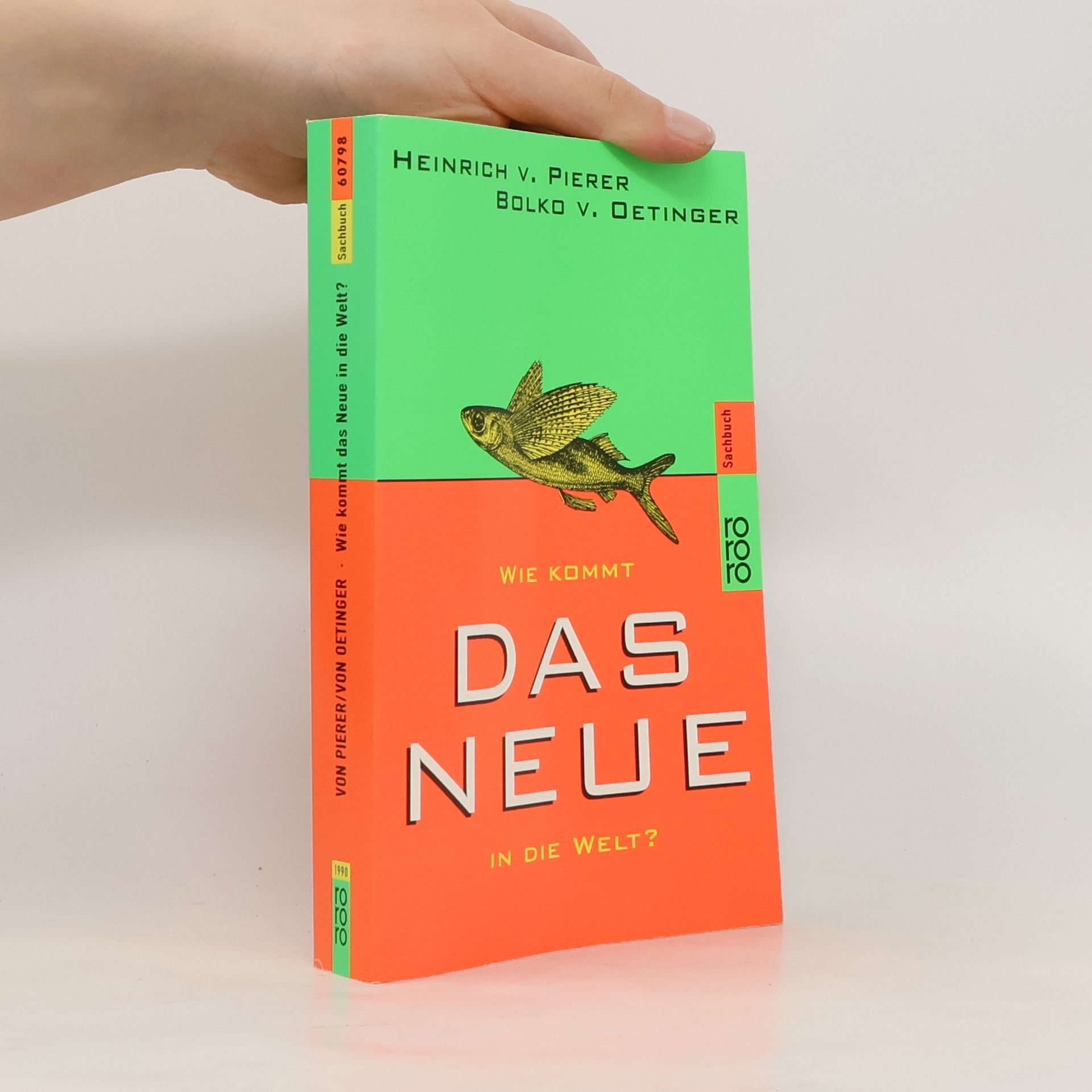 Heinrich von Pierer Wie kommt das Neue in die Welt?