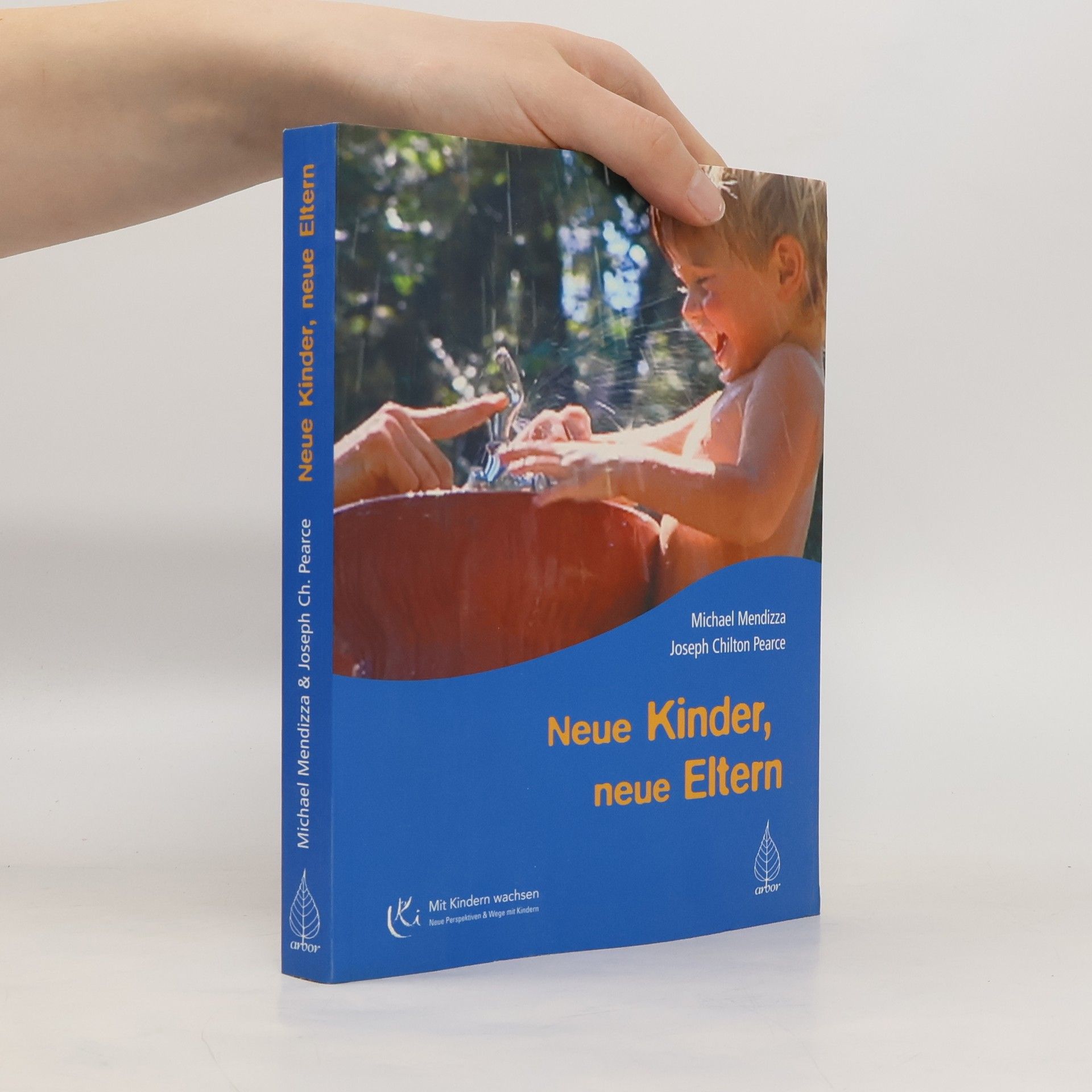 Michael Mendizza Neue Kinder, neue Eltern