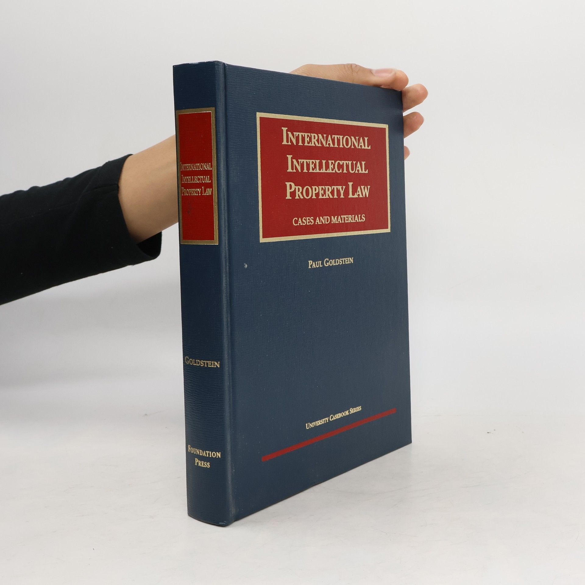 Paul Goldstein International intellectual property law : cases and materials