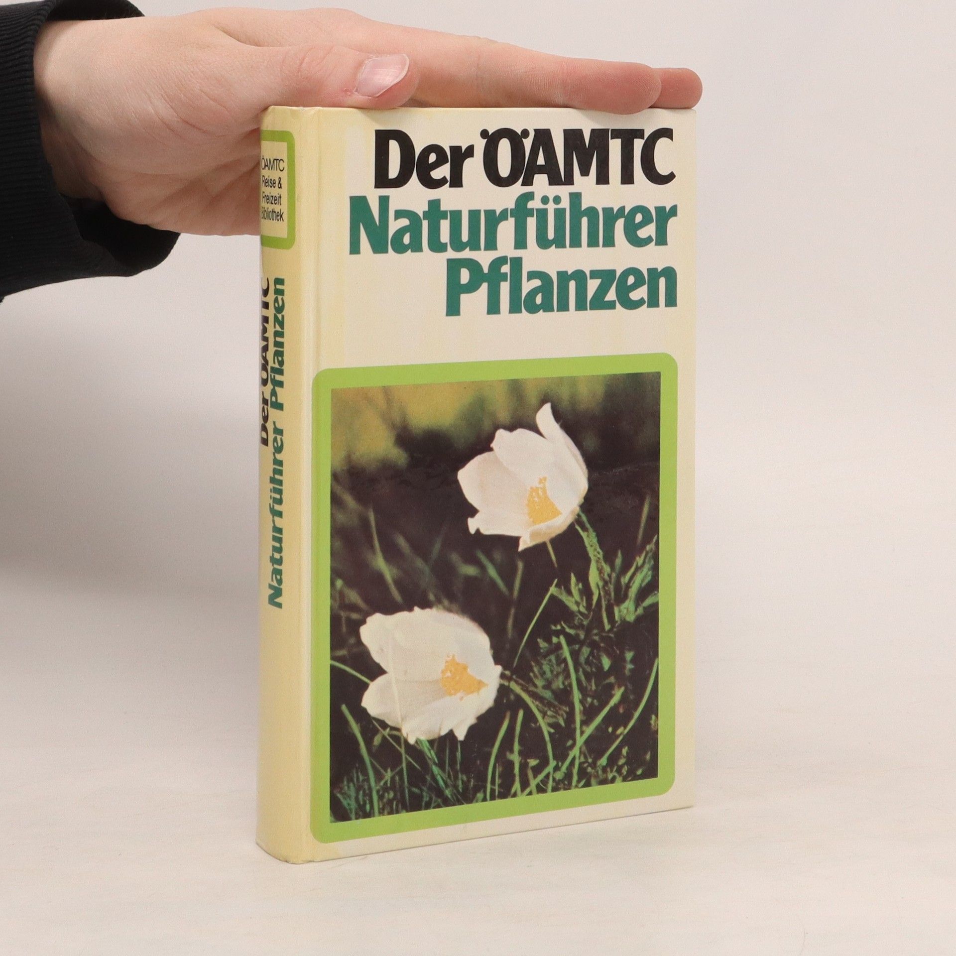 kolektiv Der ÖAMTC Naturführer Pflanzen