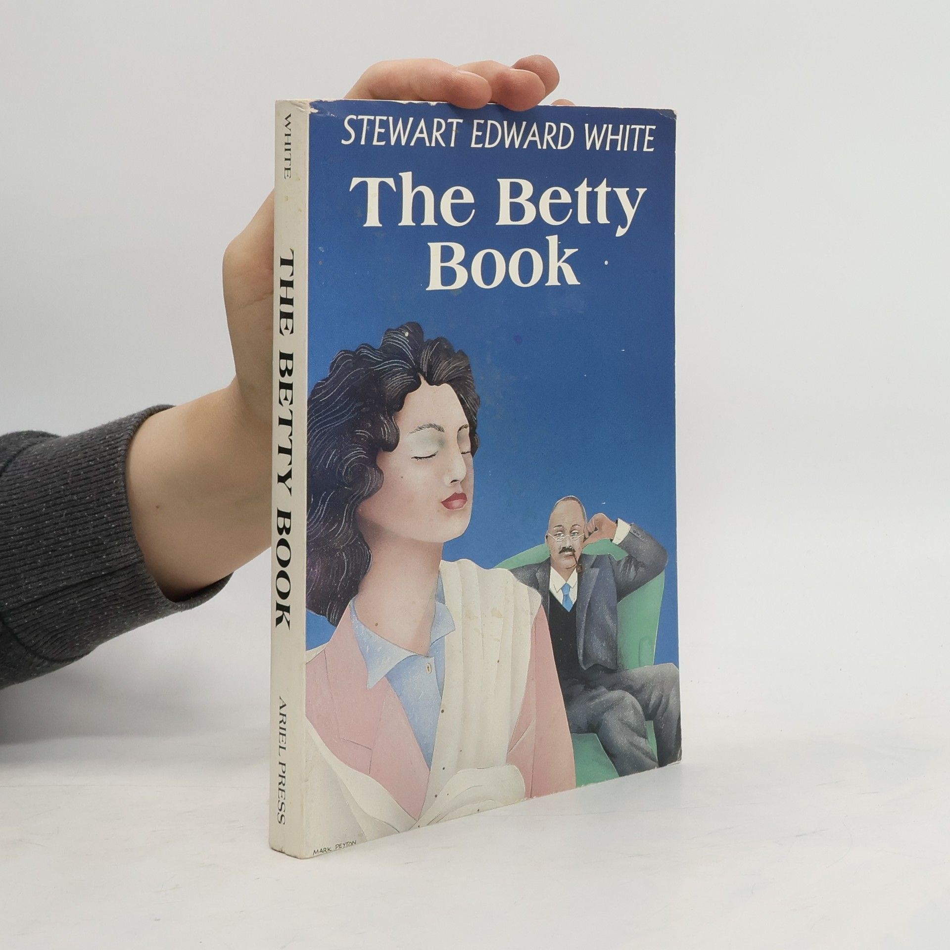 Stewart Edward White The Betty Book
