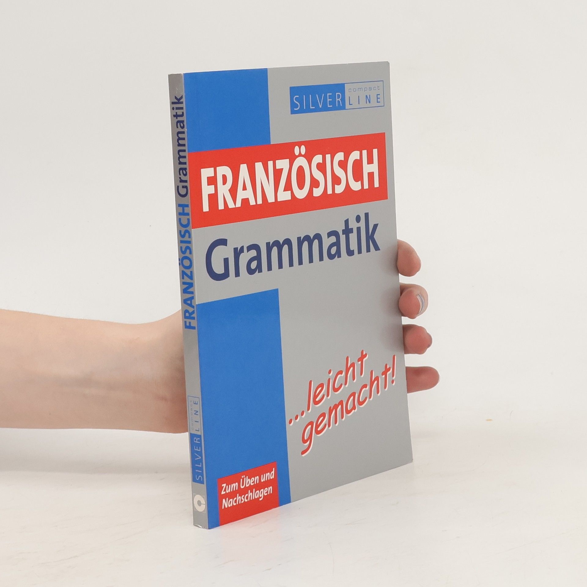 Renate Geissler Französisch Grammatik ... leicht gemacht!