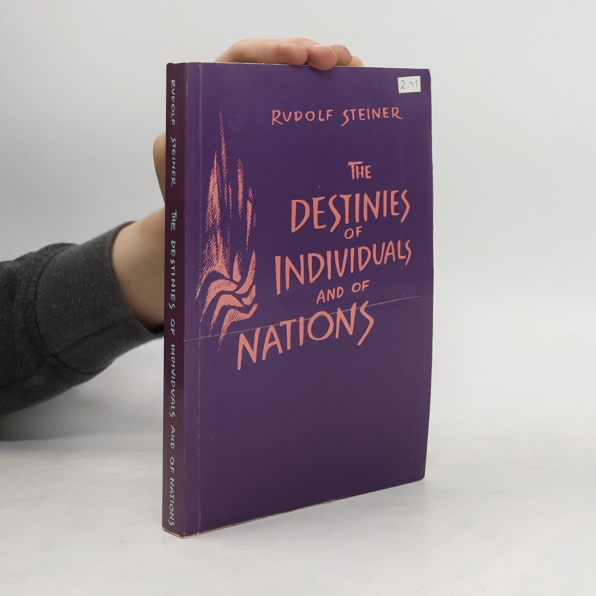 Rudolf Steiner The Destinies of Individuals and of Nations