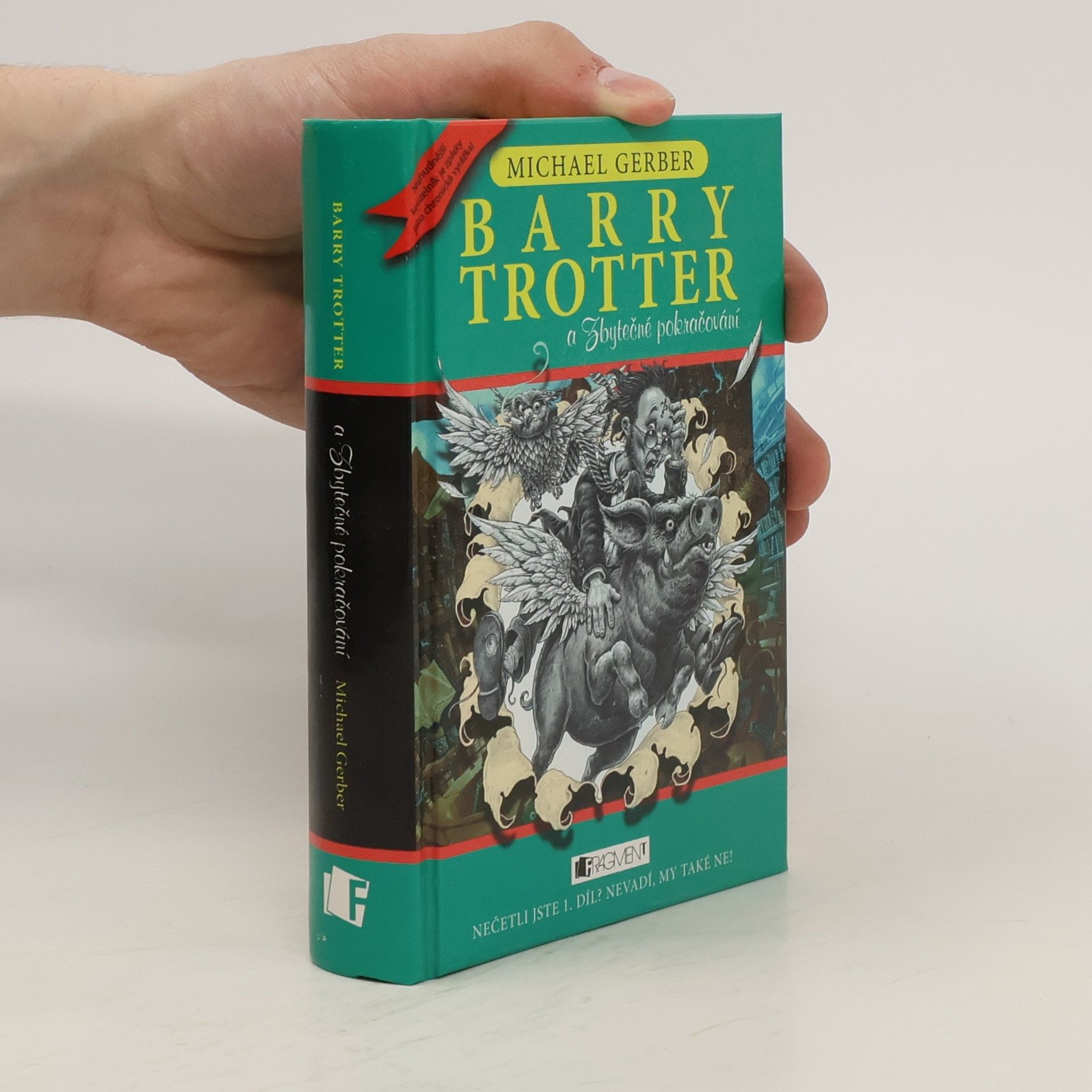 Michael Gerber Barry Trotter a Zbytečné pokračování