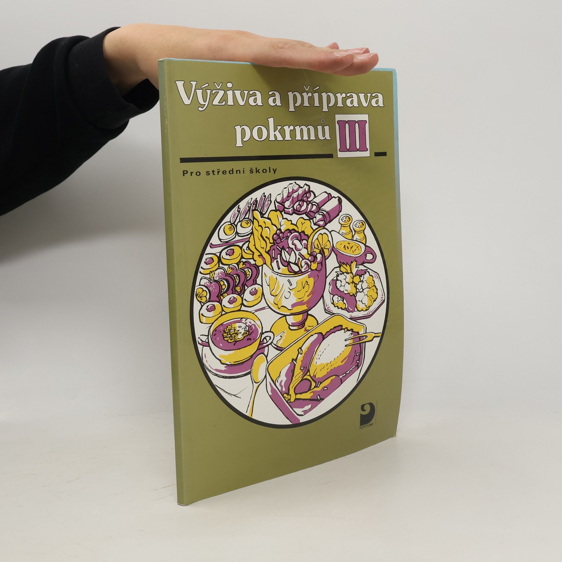 Hana Sedláčková Výživa a příprava pokrmů III: pro střední školy